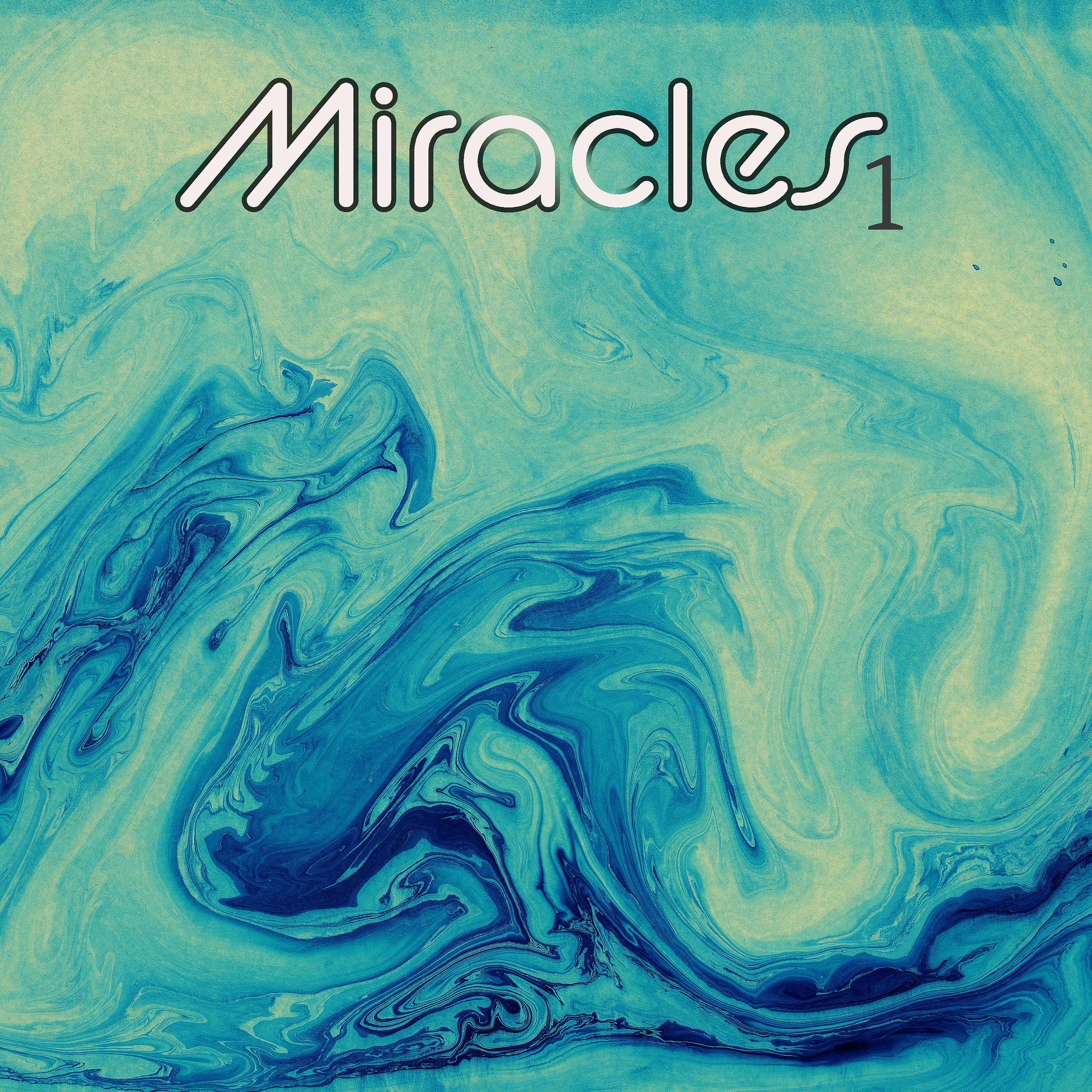 Постер альбома Miracles 1