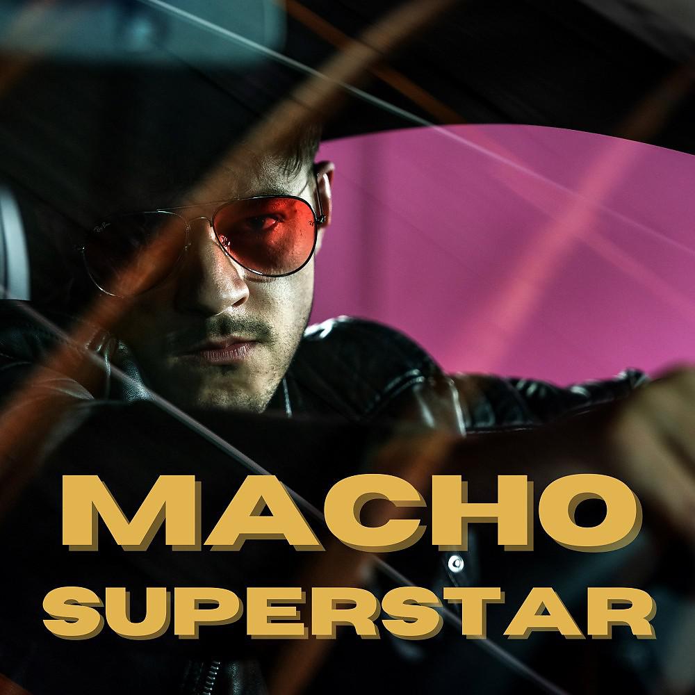 Постер альбома Macho Superstar