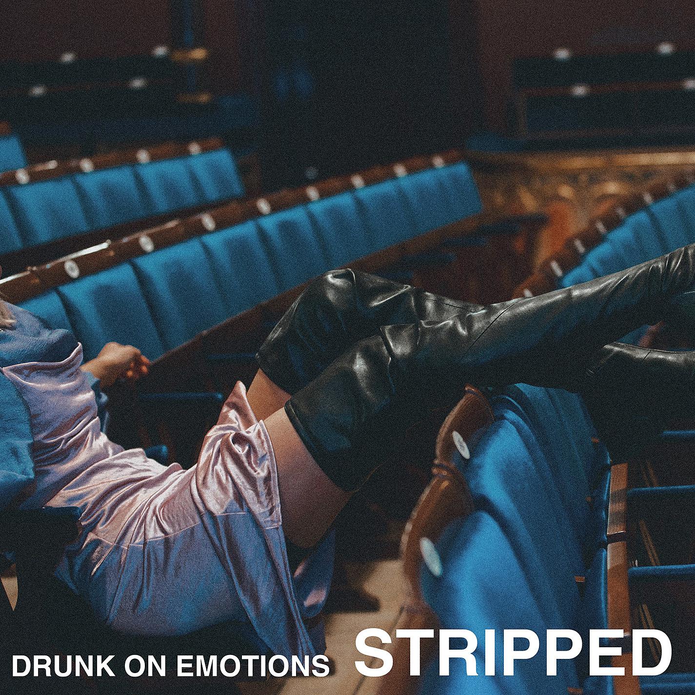 Постер альбома Drunk On Emotions (Stripped)