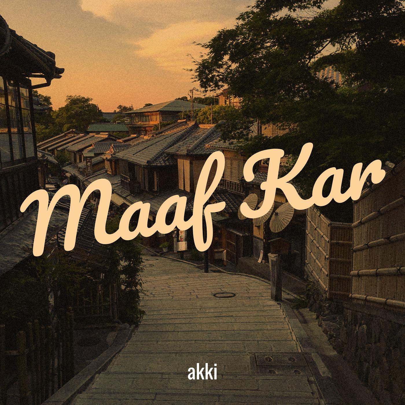 Постер альбома Maaf Kar