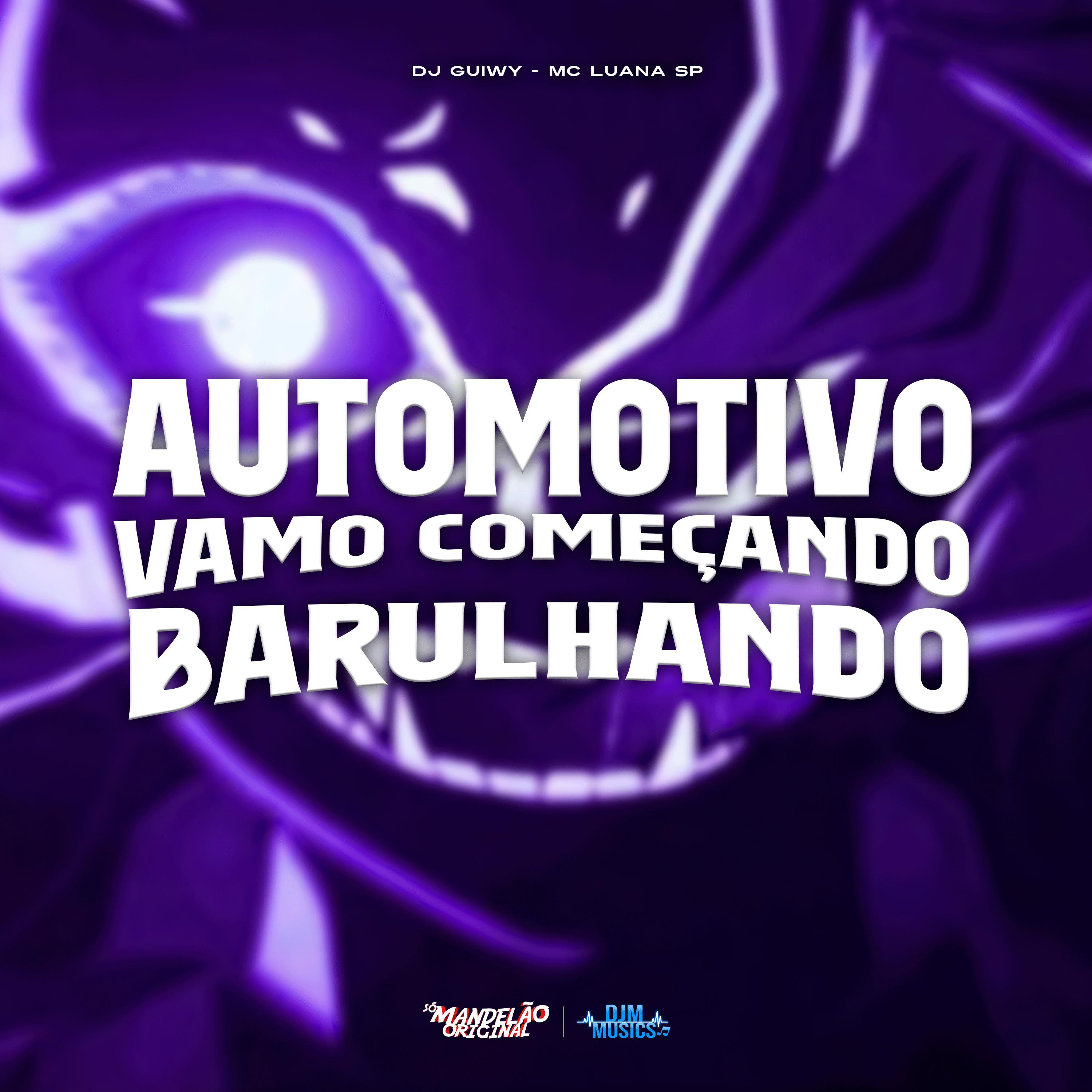 Постер альбома Automotivo - Vamo Começando Barulhando