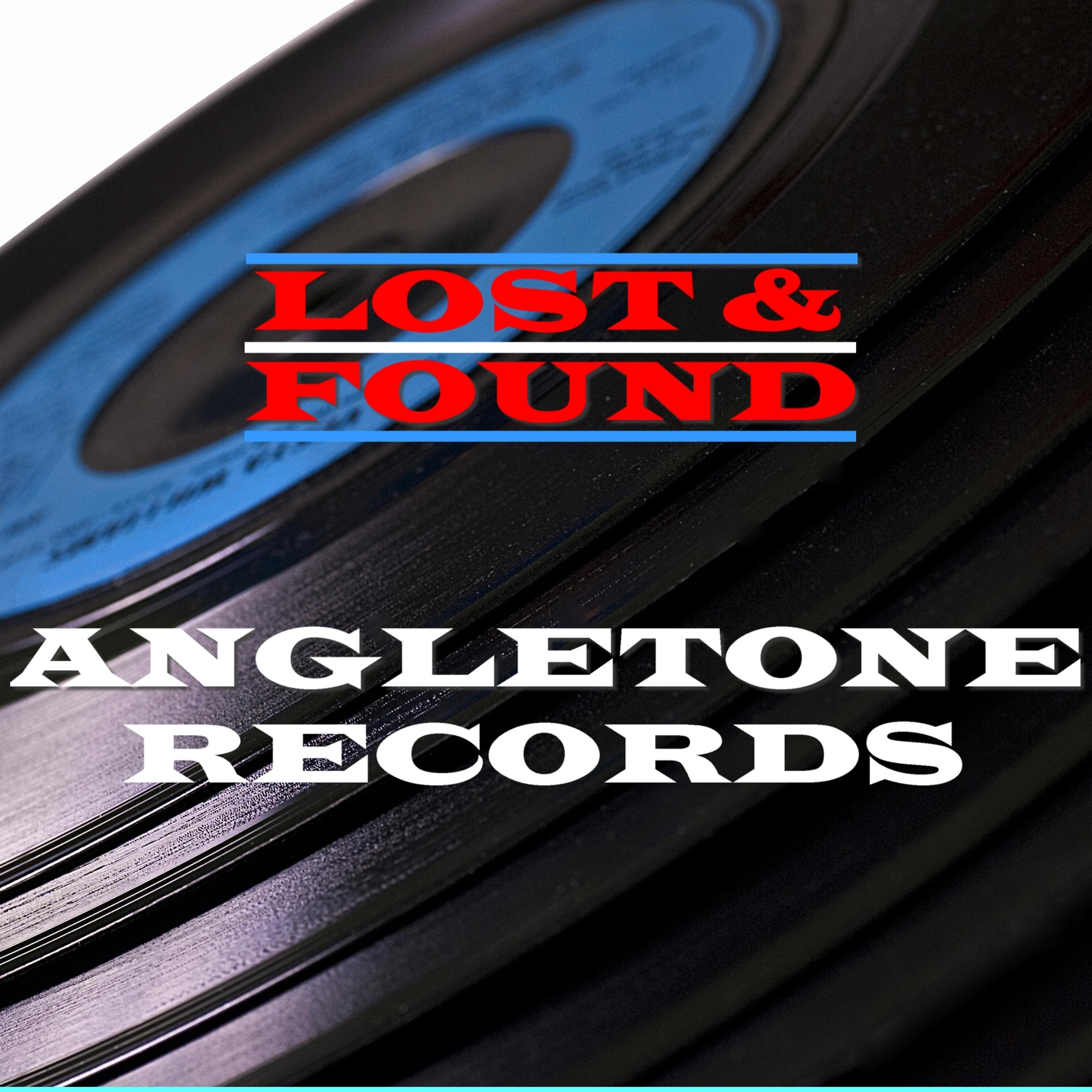 Постер альбома Lost & Found - Angletone Records