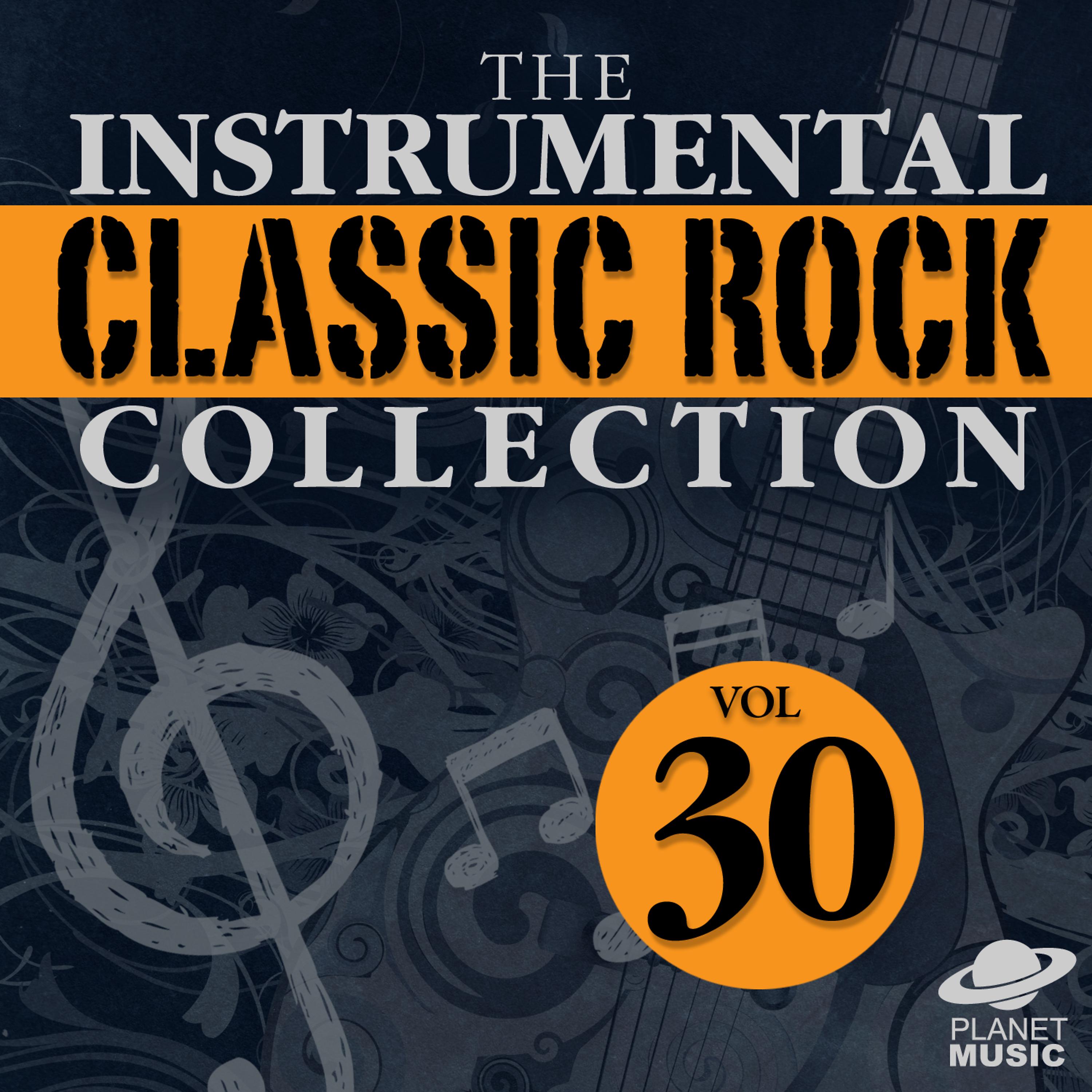 Постер альбома The Instrumental Classic Rock Collection, Vol. 30