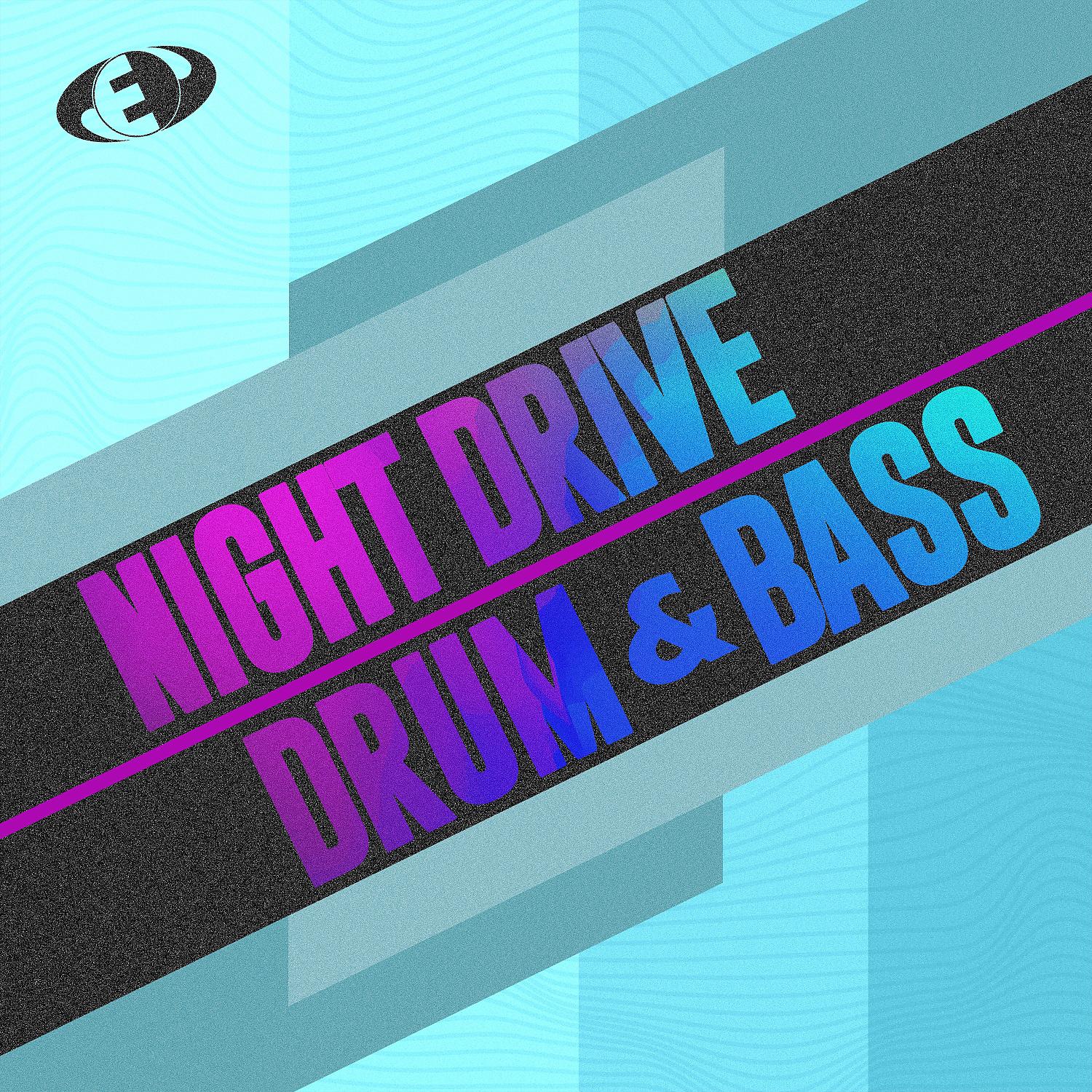 Постер альбома Night Drive Drum & Bass, Vol.10
