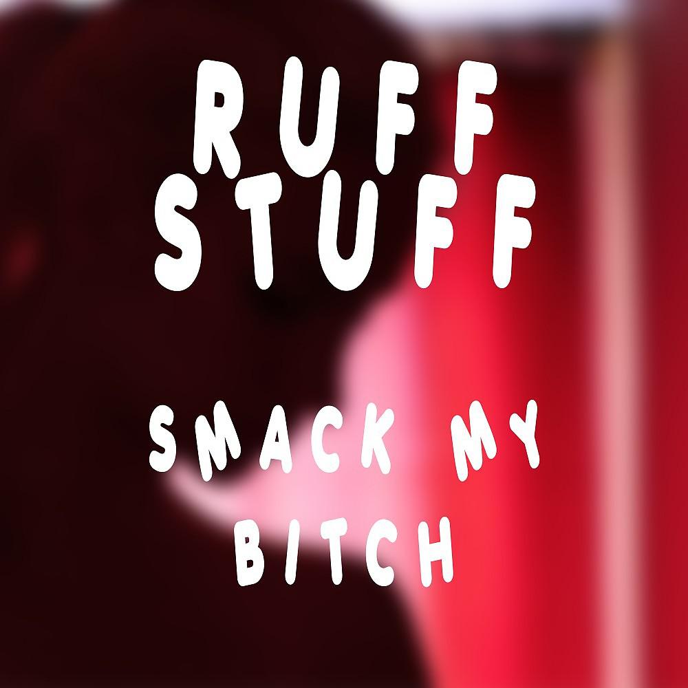 Постер альбома Smack My Bitch