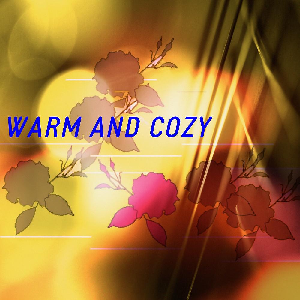 Постер альбома Warm and Cozy