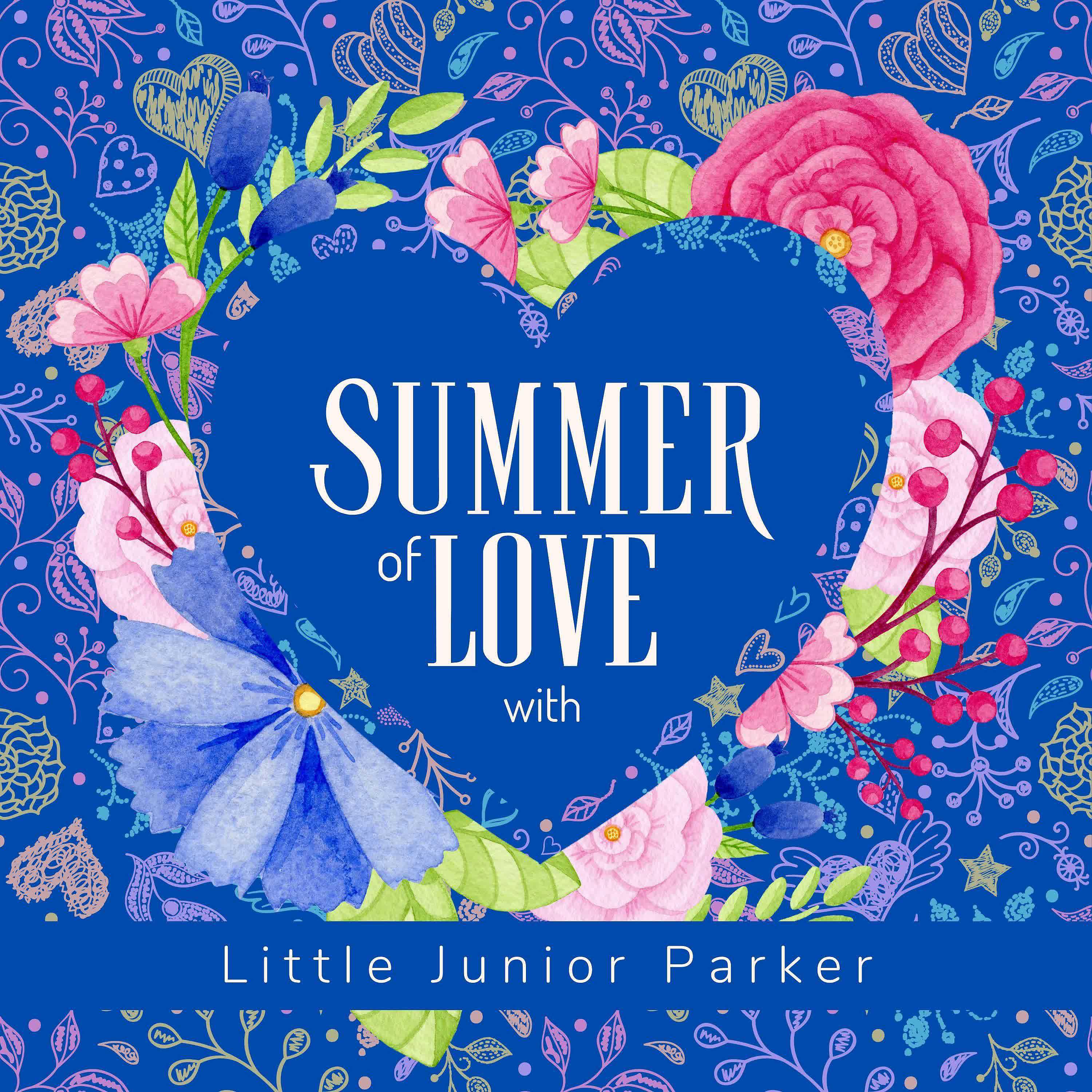 Постер альбома Summer of Love with Junior Parker, Vol. 1