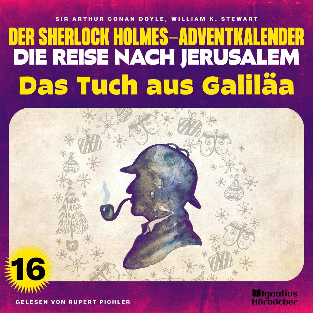 Постер альбома Das Tuch aus Galiläa (Der Sherlock Holmes-Adventkalender - Die Reise nach Jerusalem, Folge 16)