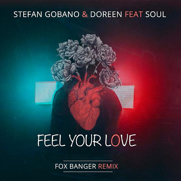 Постер альбома Feel your Love (feat. Soul) [Fox Banger Remix]