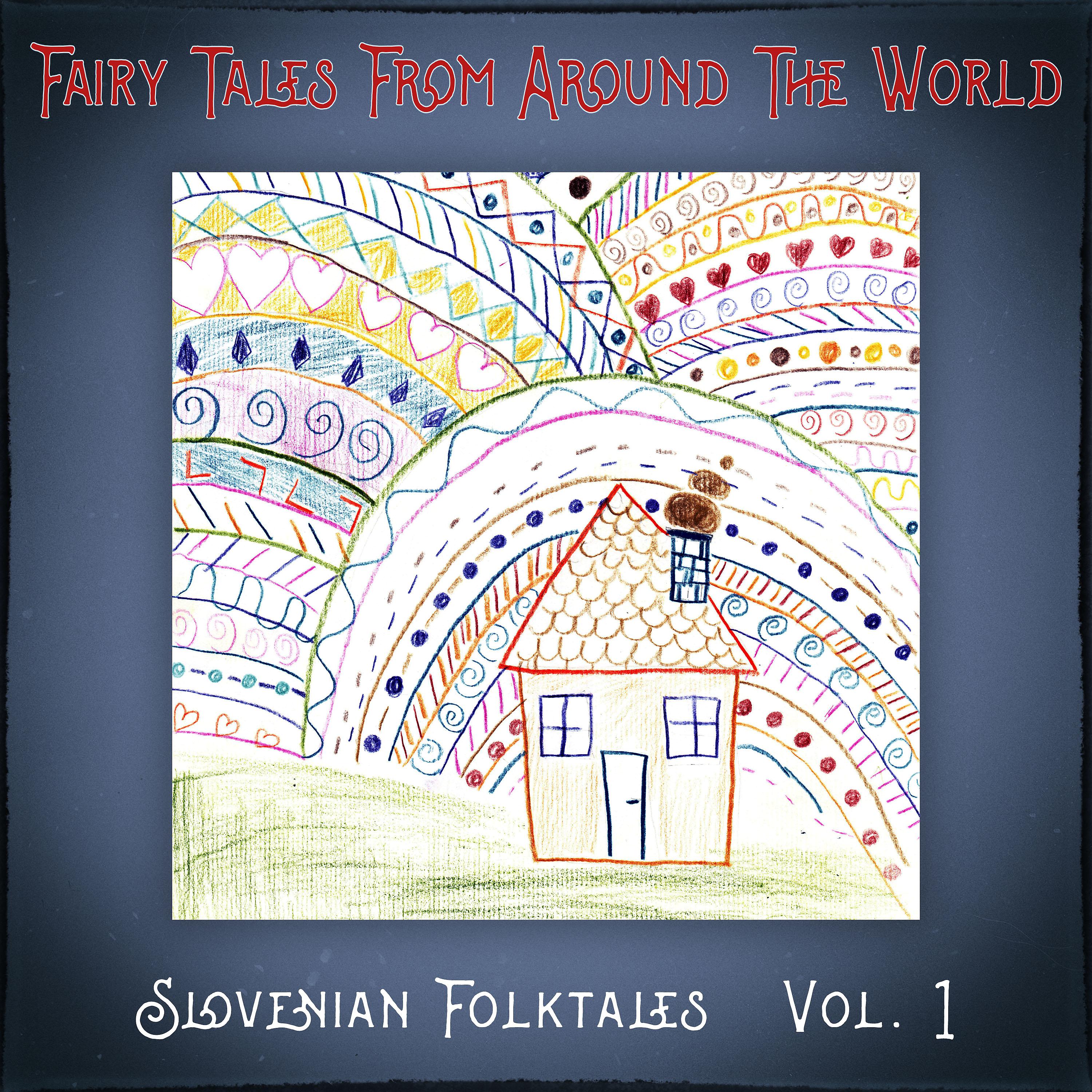 Постер альбома Fairy Tales from Around the World: Slovenian Folktales, Vol. 1