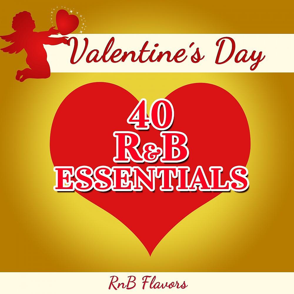 Постер альбома Valentine's Day - 40 R&B Essentials