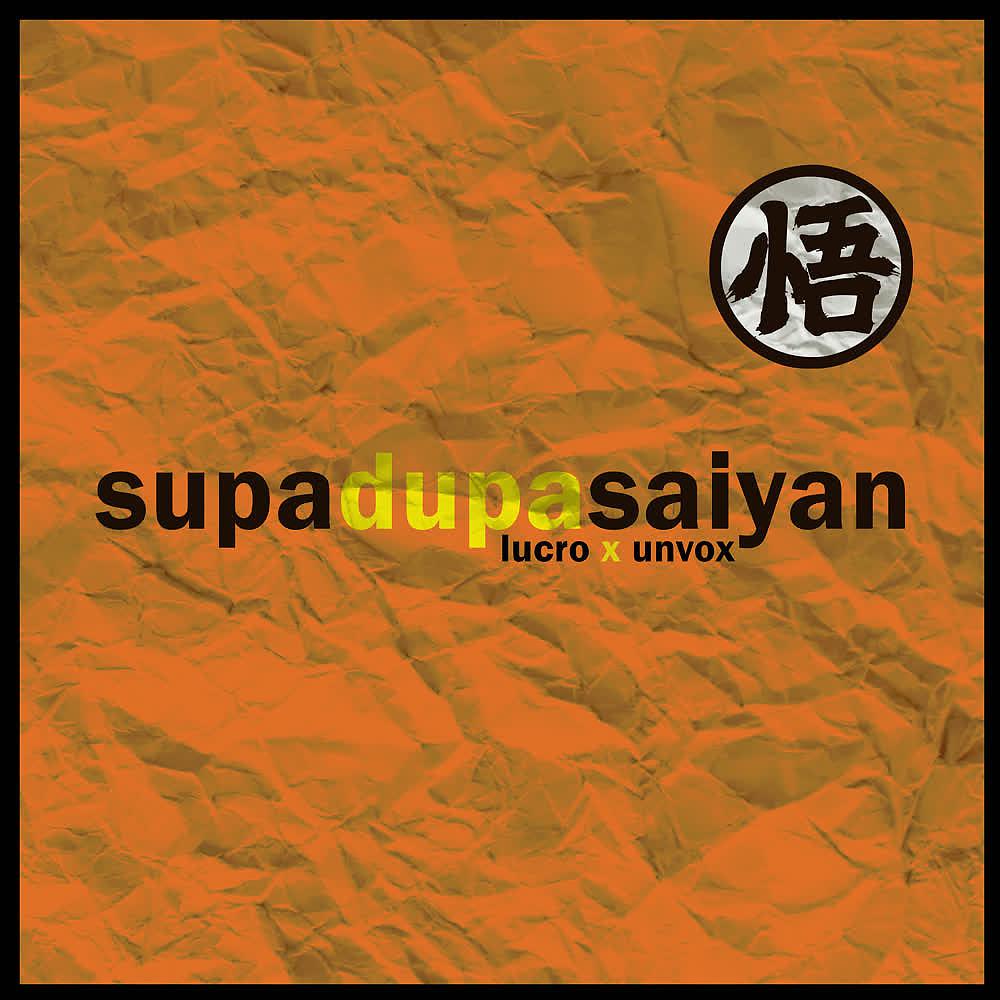 Постер альбома Supa Dupa Saiyan