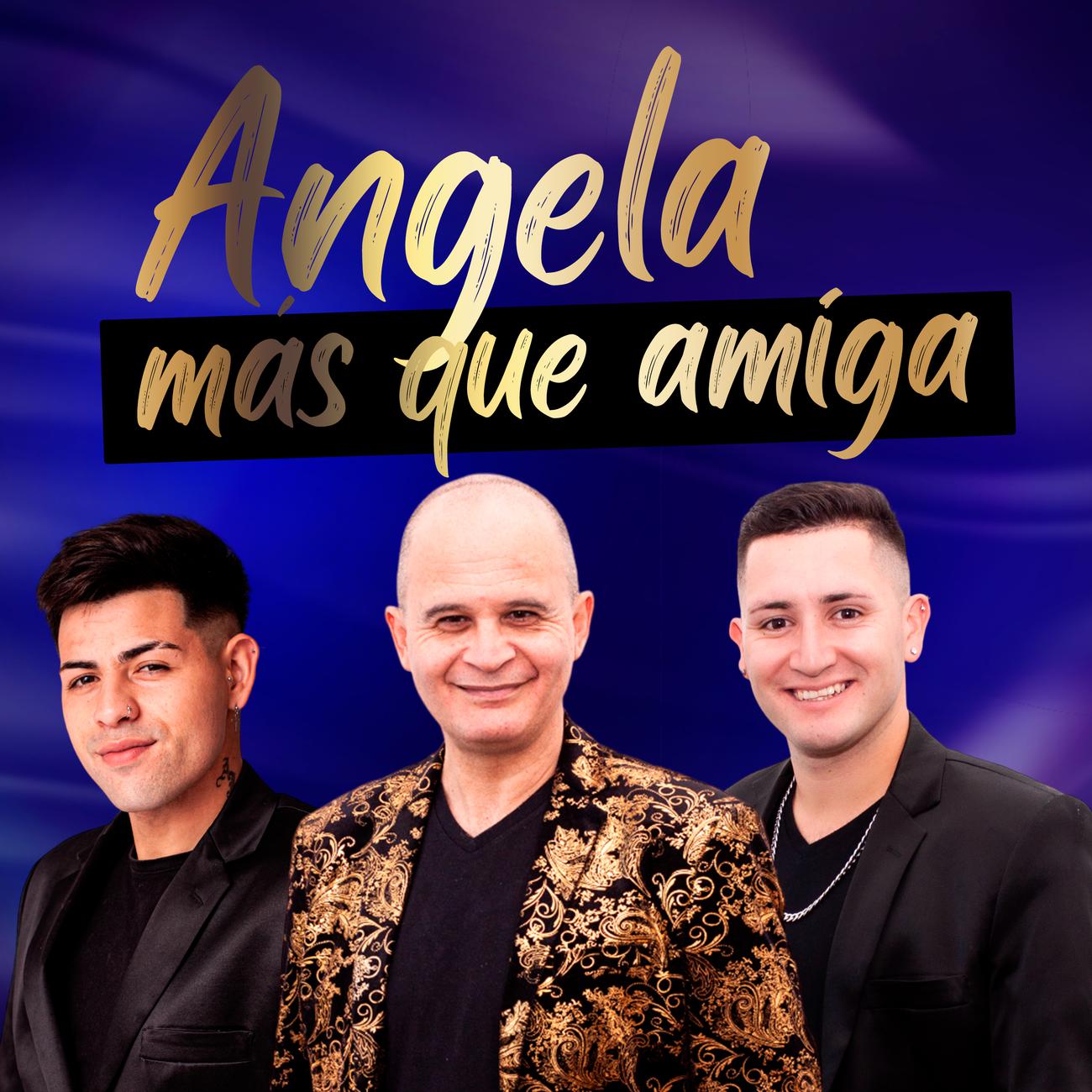 Постер альбома Ángela Más Que Amiga