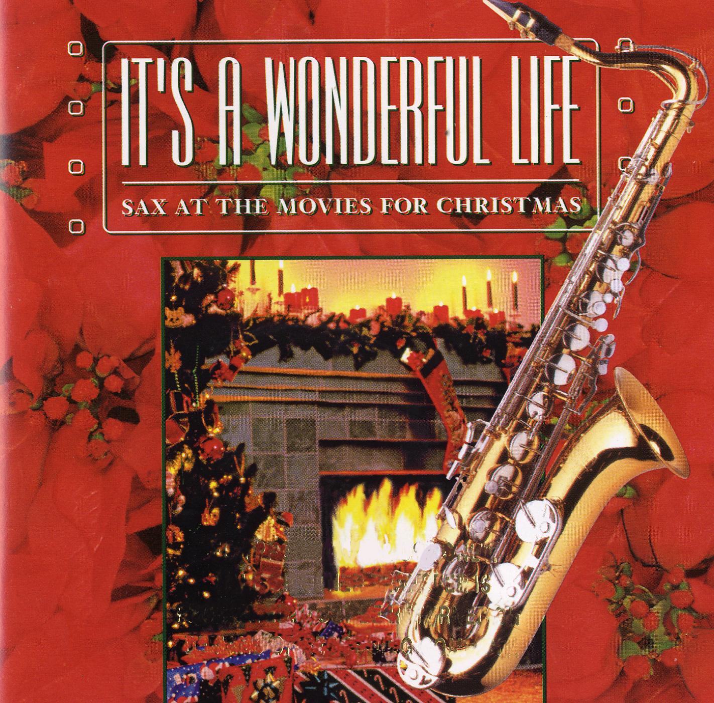Постер альбома It's A Wonderful Life: Sax At The Movies For Christmas