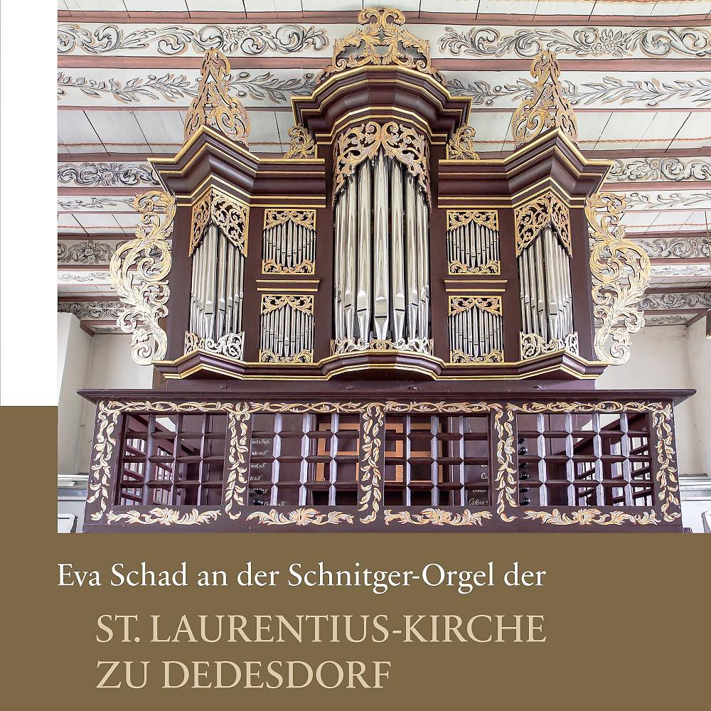 Постер альбома Eva Schad an der Schnitger-Orgel der St. Laurentius-Kirche zu Dedesdorf