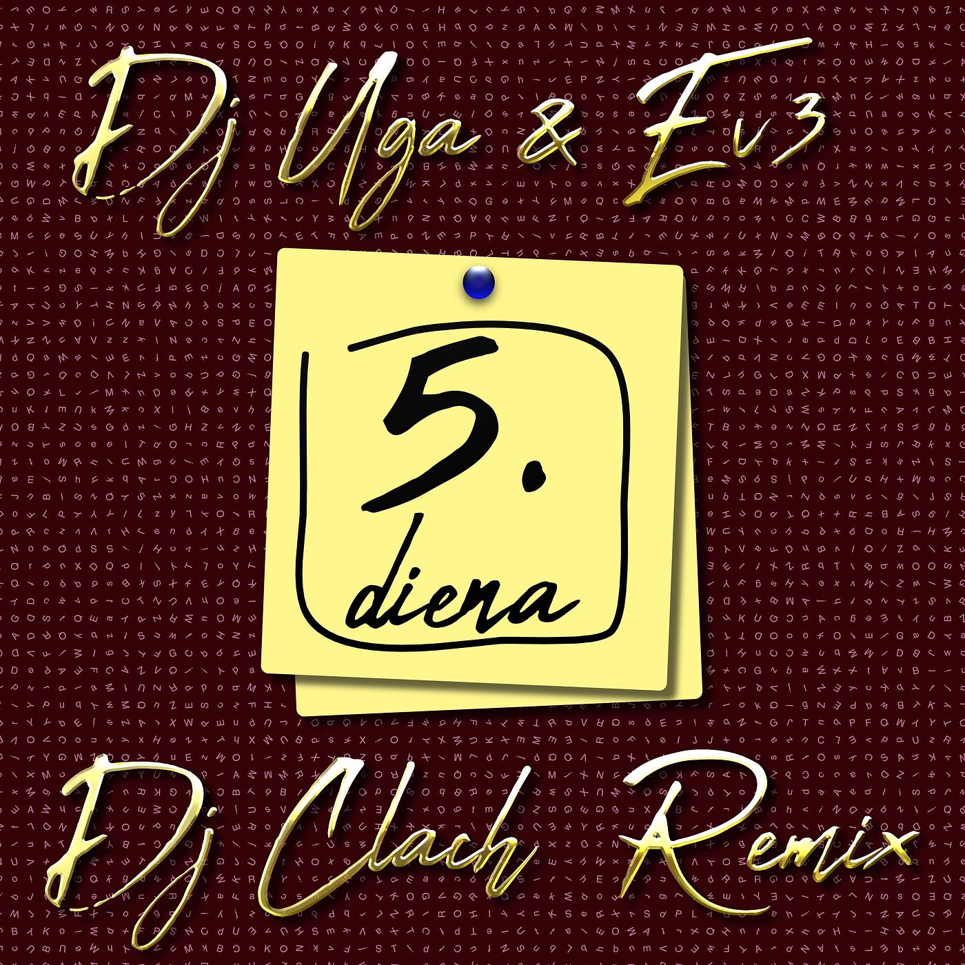 Постер альбома 5. Diena (DJ Clash Remix)