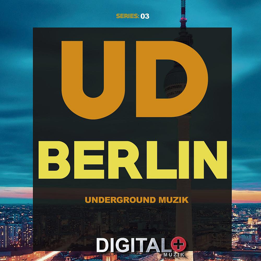 Постер альбома UD Berlin Underground Muzik Series: 03