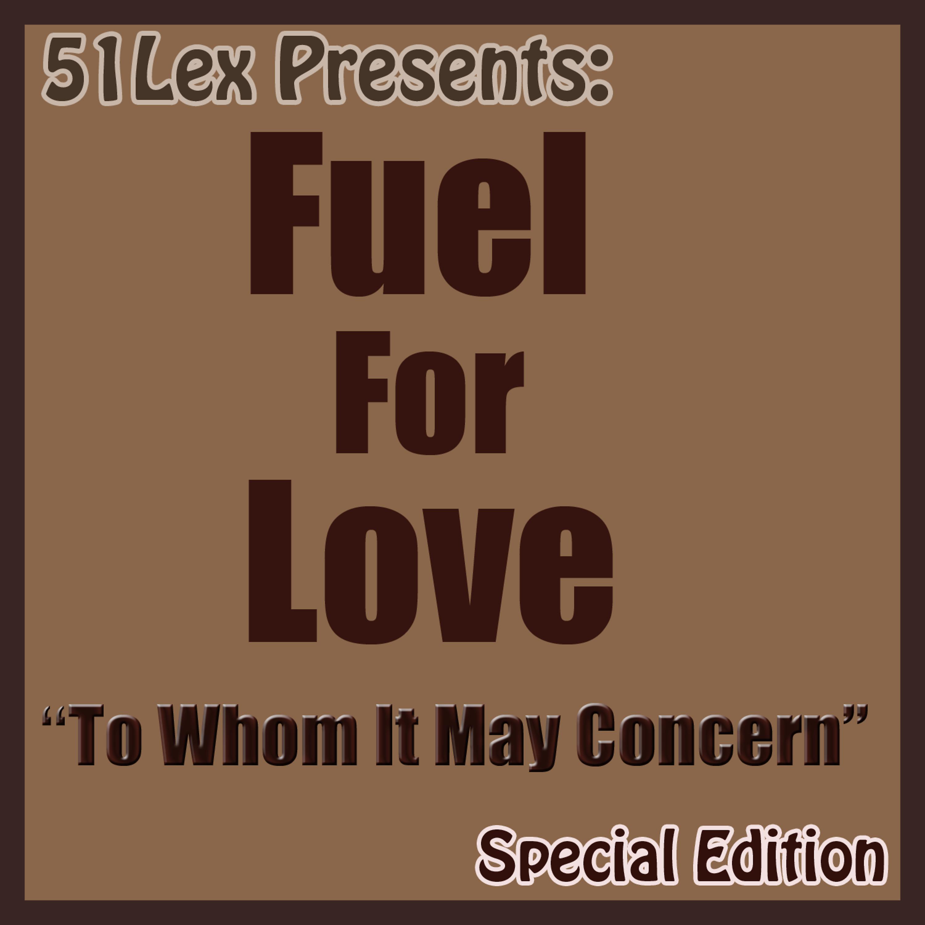 Постер альбома 51 Lex Presents: To Whom It May Concern