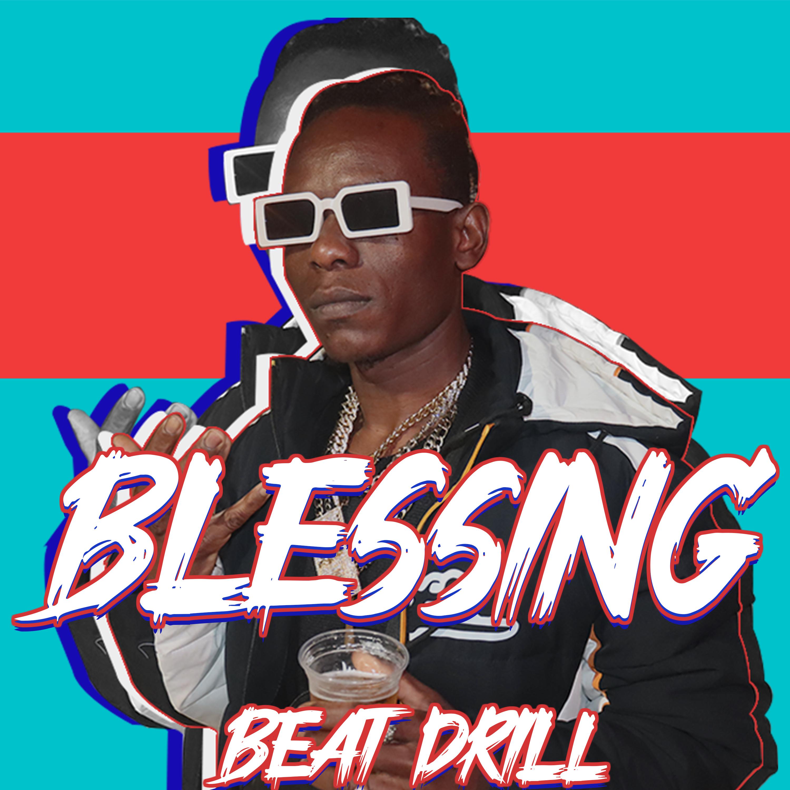 Постер альбома Blessing Beat Drill