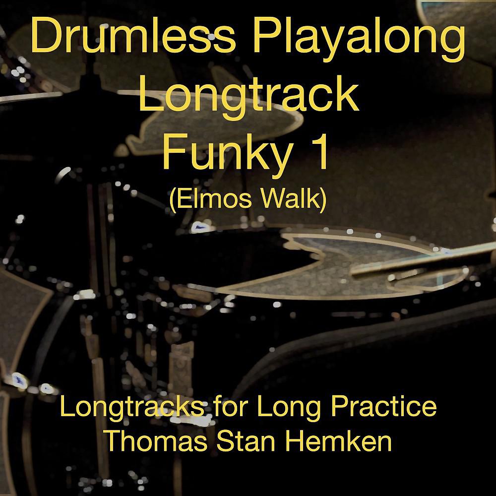 Постер альбома Elmos Walk (Funky Drumless Playalong Long-Track for Drummers Exercises)