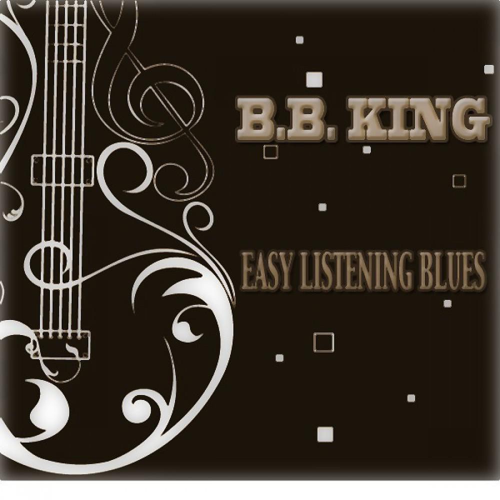 Постер альбома Easy Listening Blues (Original Album)