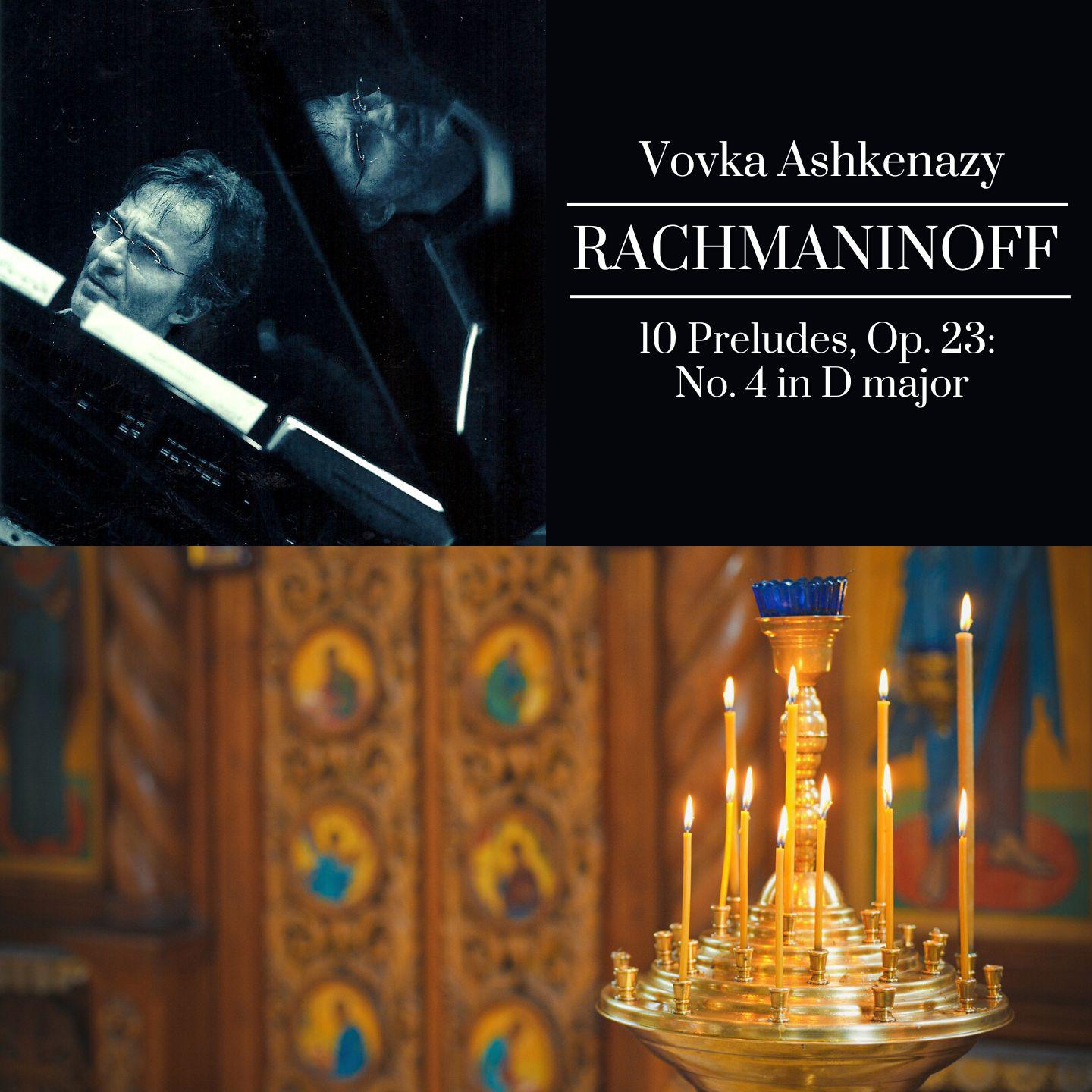 Постер альбома Rachmaninoff: 10 Preludes, Op. 23: No. 4 in D Major