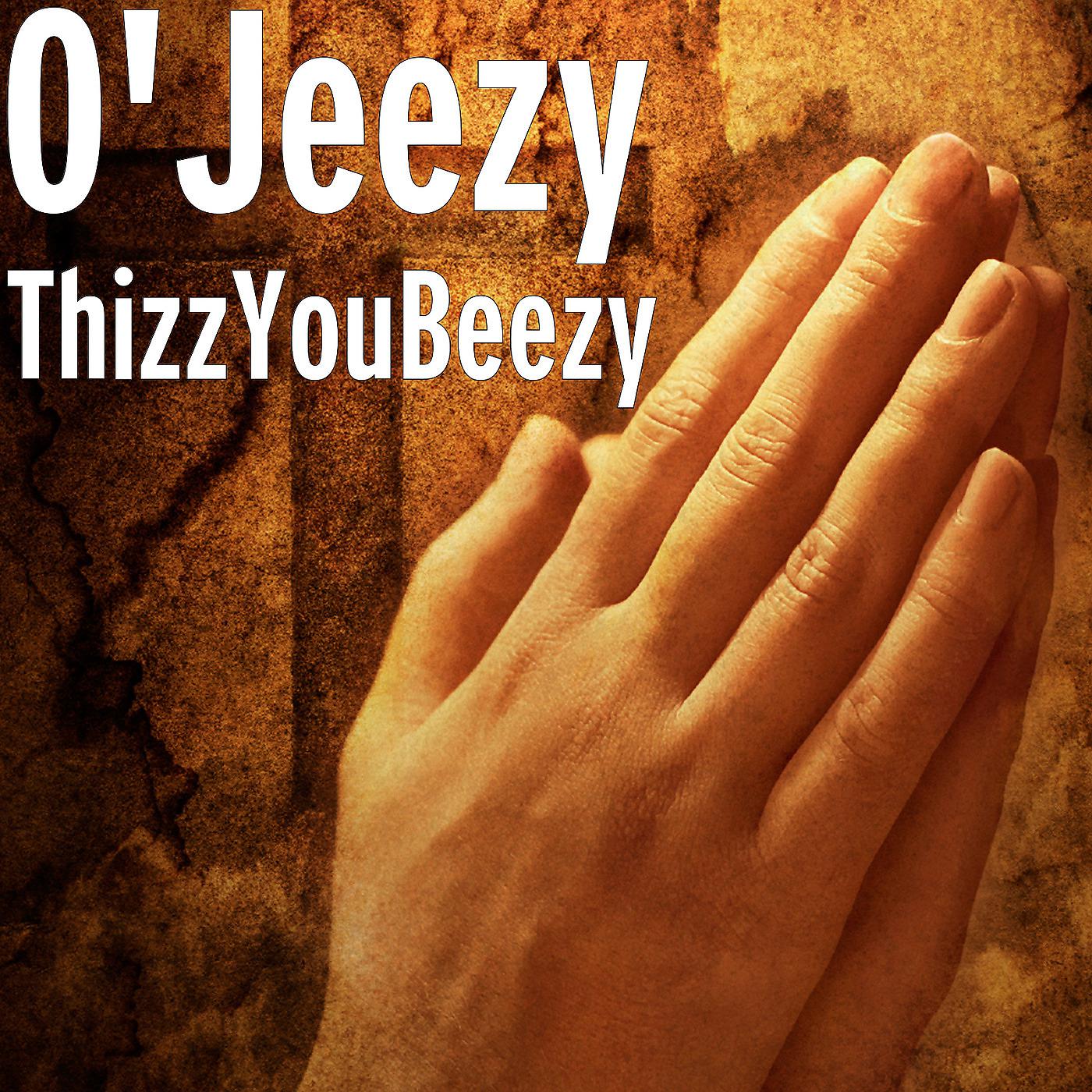 Постер альбома ThizzYouBeezy