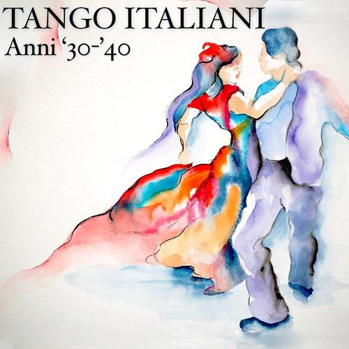 Постер альбома Tango italiani anni 30-40