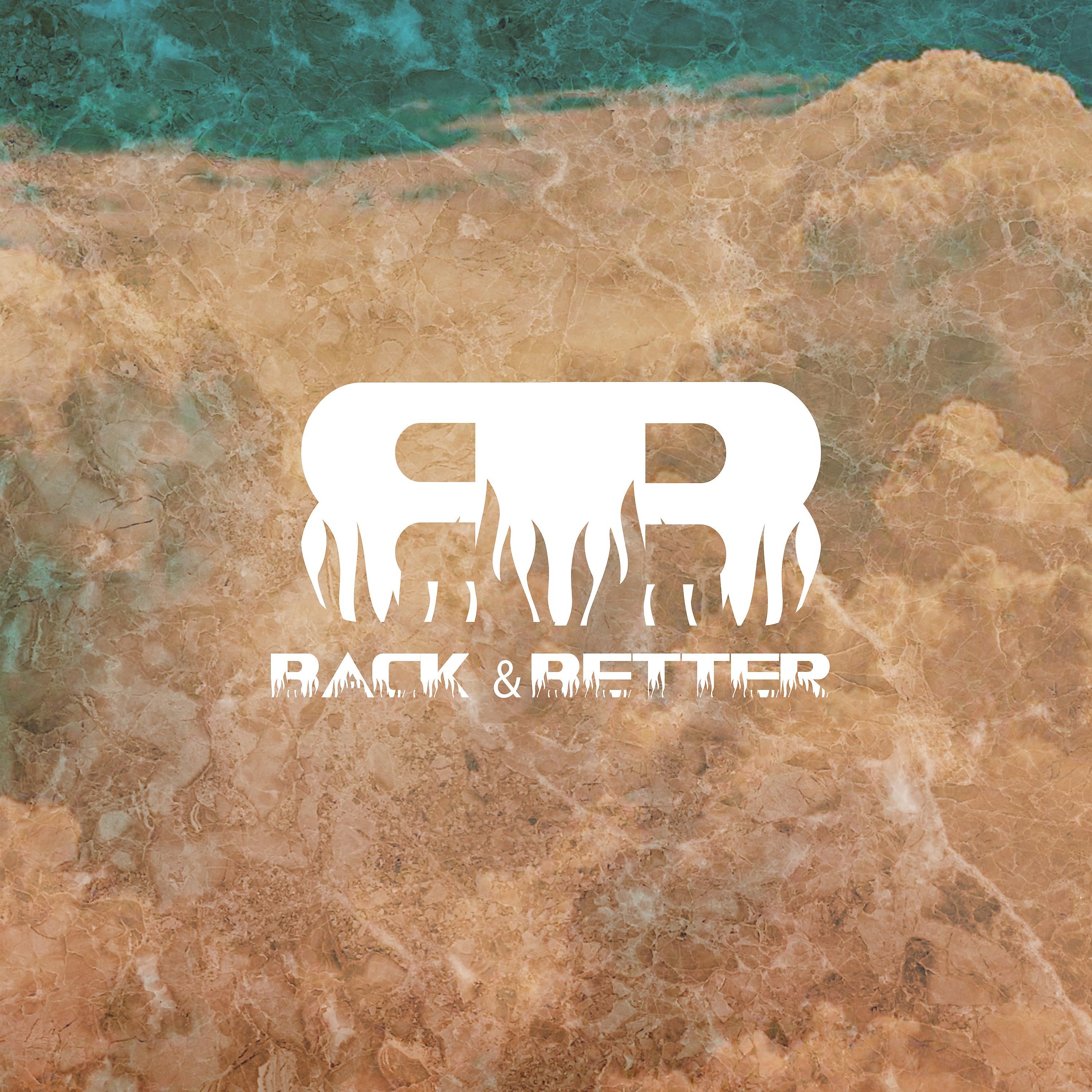 Постер альбома Back & Better