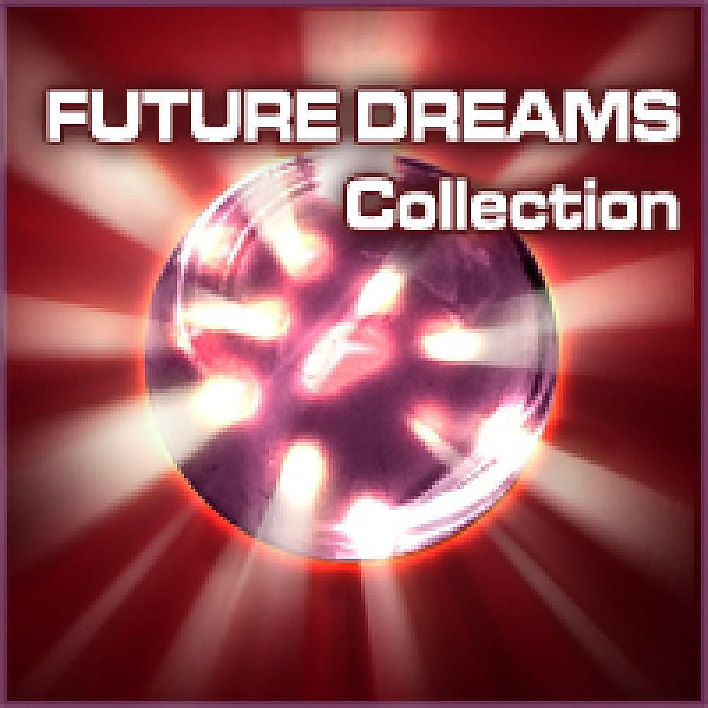Постер альбома Future Dreams Collection