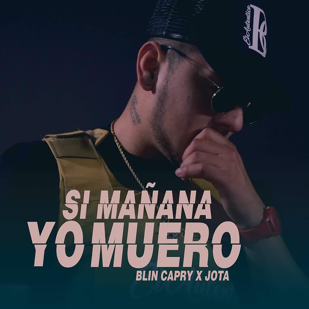 Постер альбома Si Mañana Yo Muero