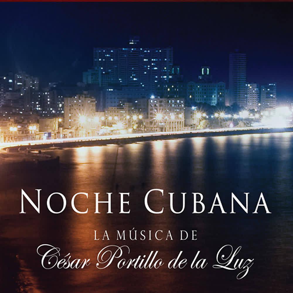 Постер альбома Noche Cubana, la Música de