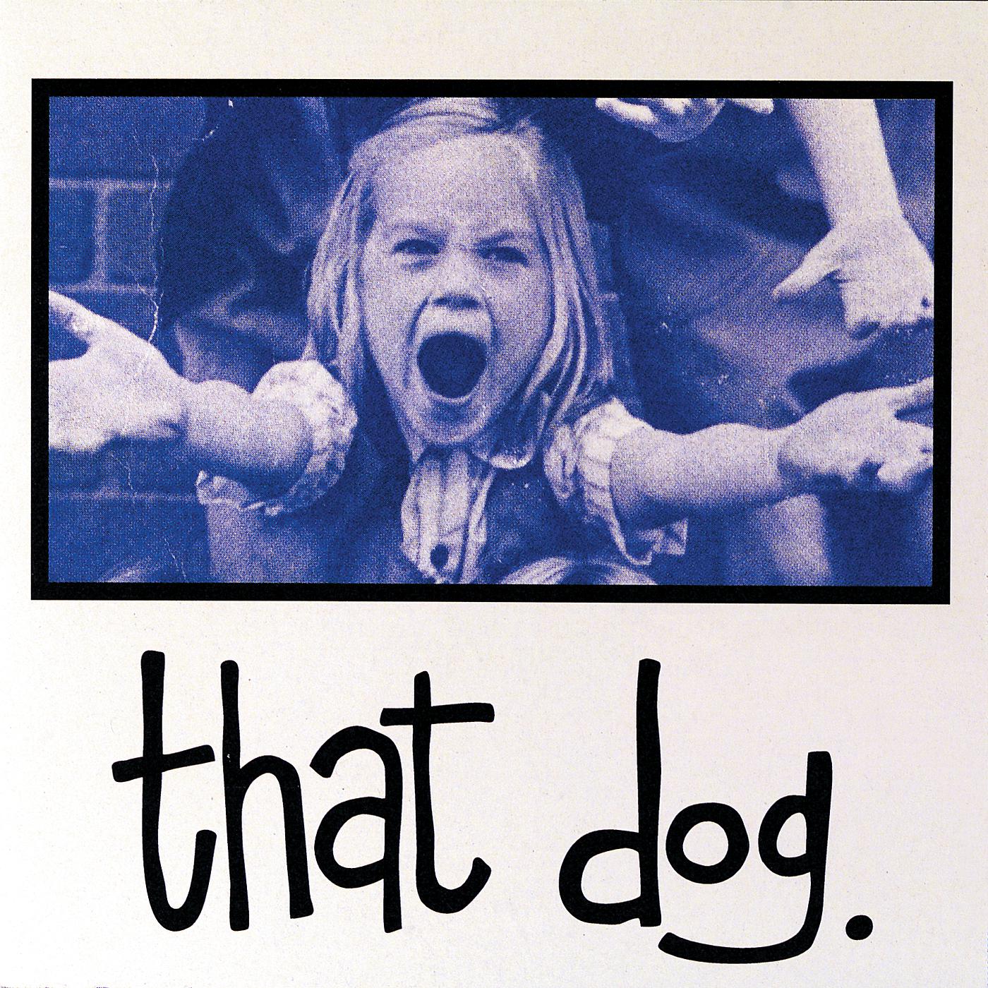 Постер альбома That Dog