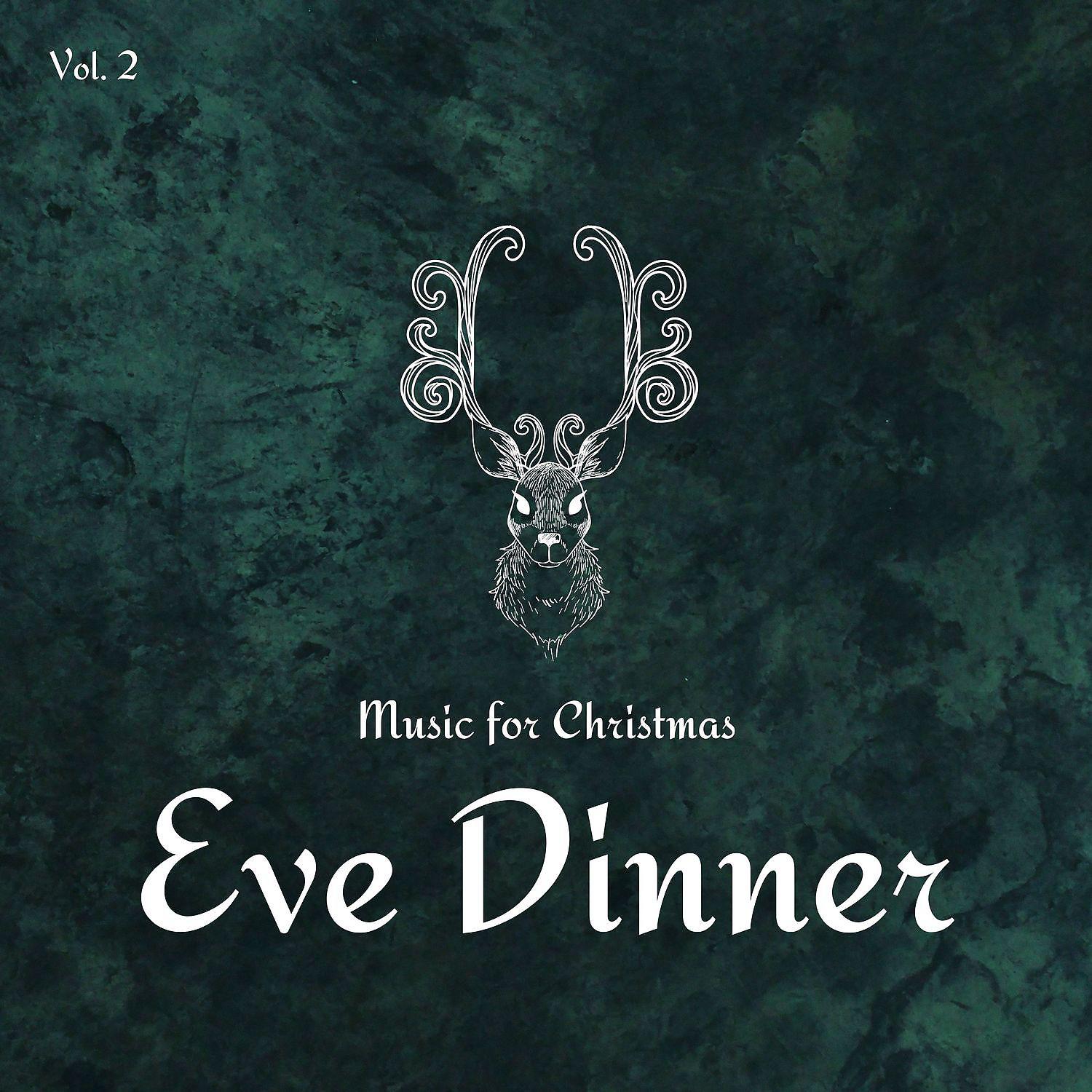 Постер альбома Music for Christmas Eve Dinner Vol. 2