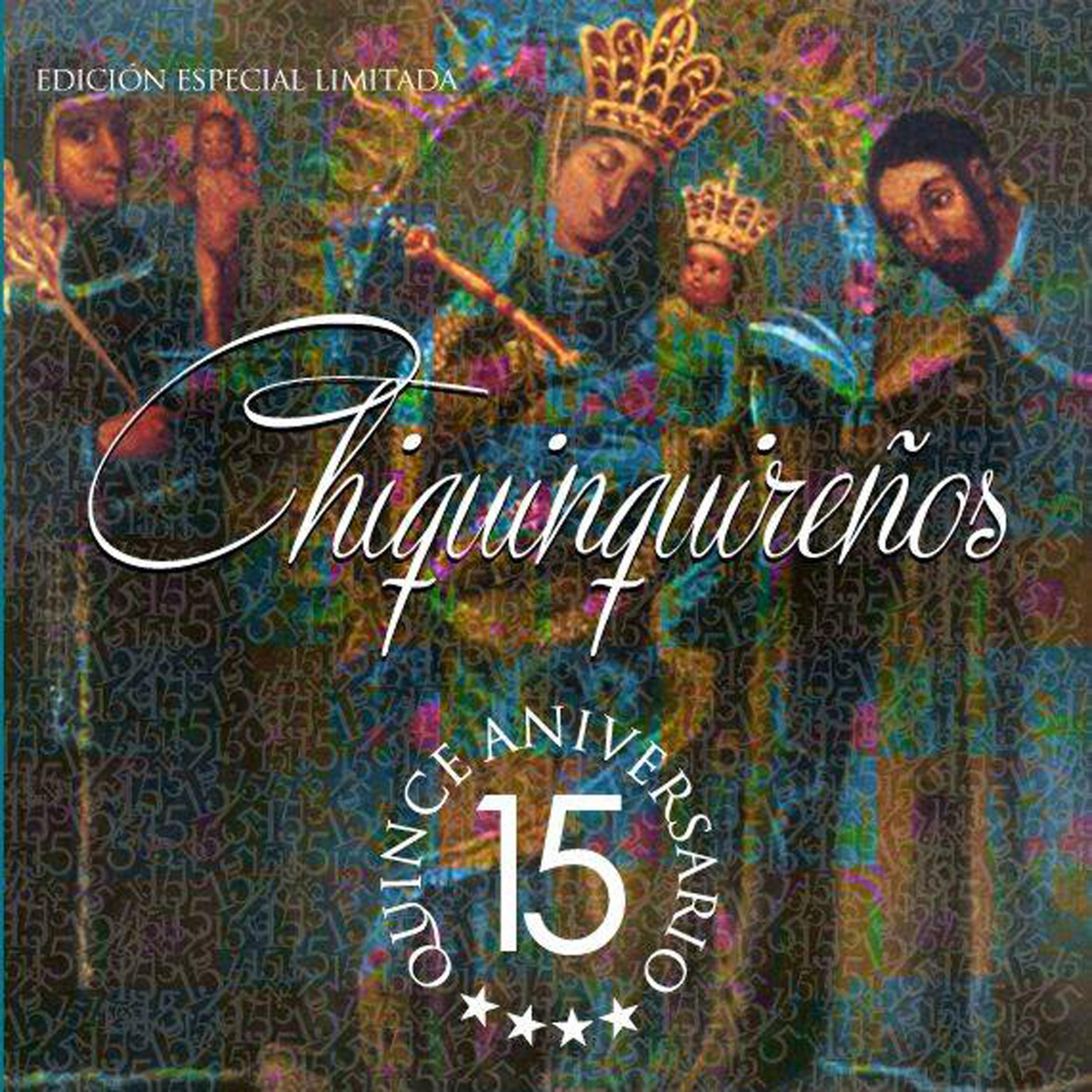 Постер альбома Chiquinquirenos 15 Aniversario
