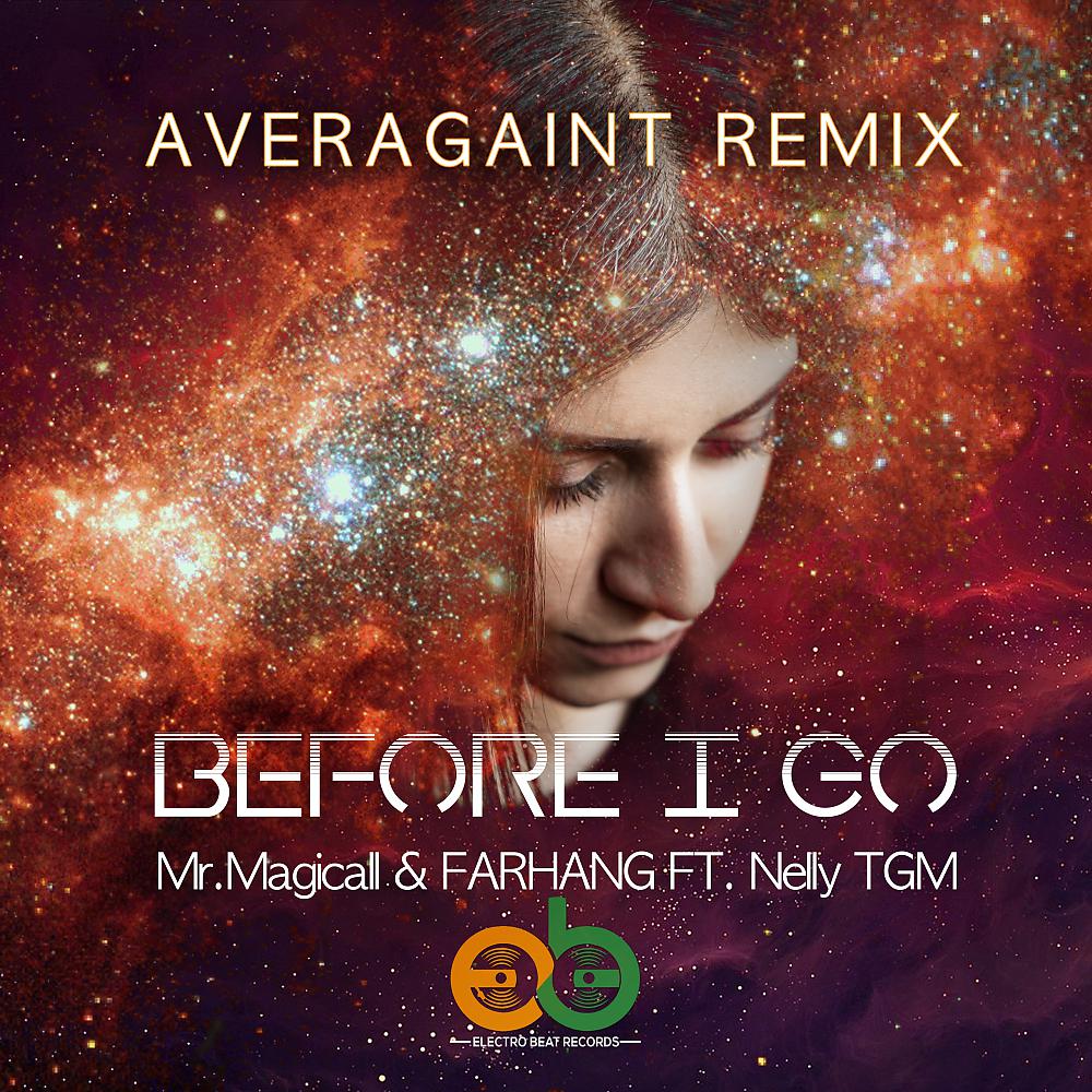 Постер альбома Before I Go (Averagaint Remix)