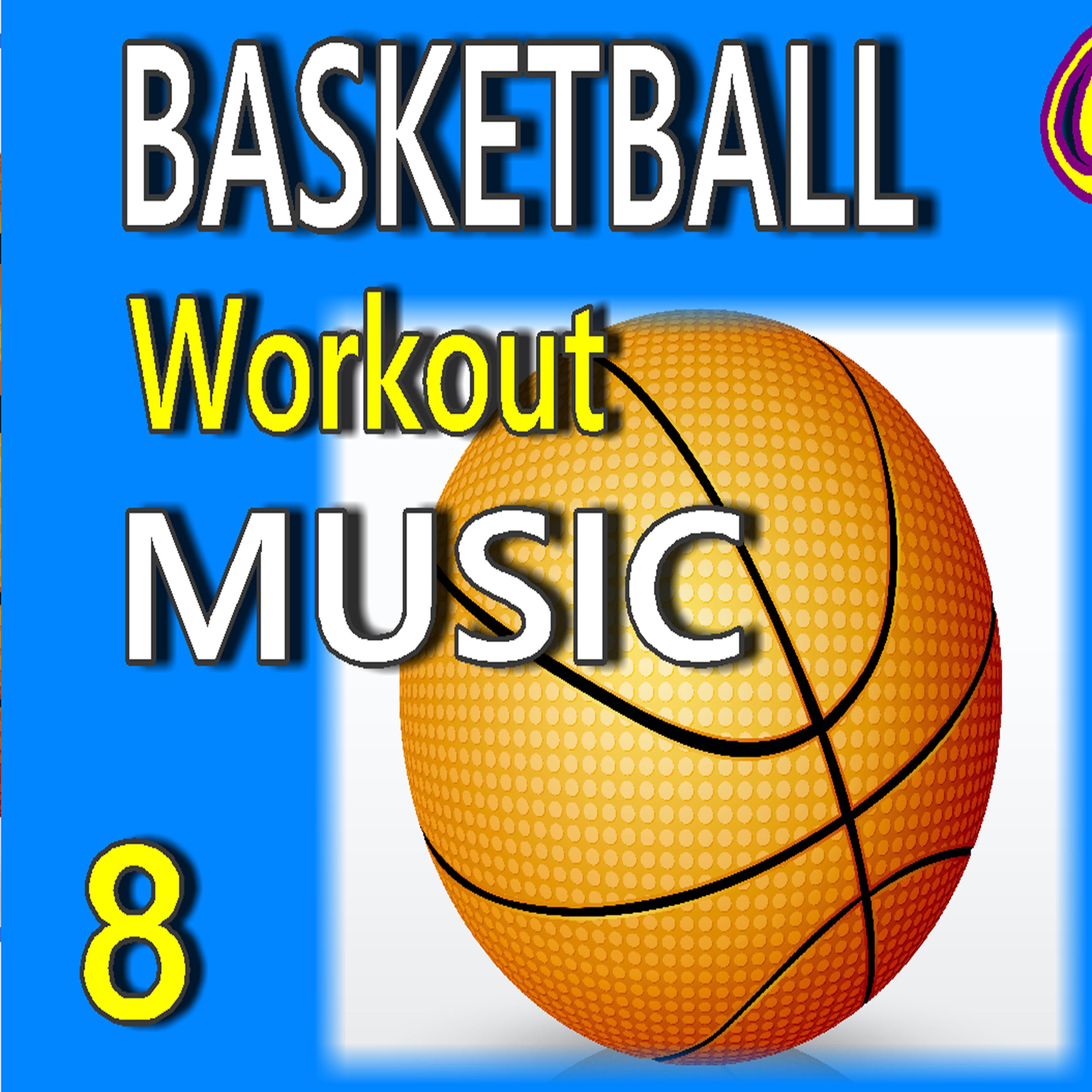 Постер альбома Basketball Workout Music, Vol. 8 (Instrumental)