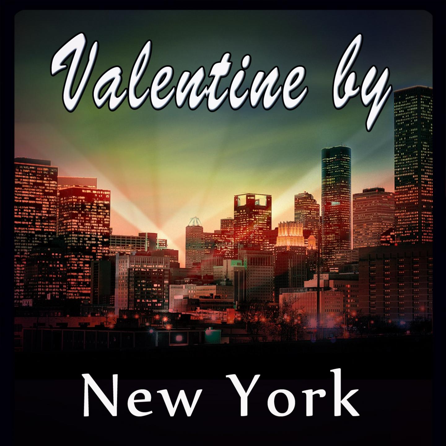 Постер альбома Valentine by.... New York