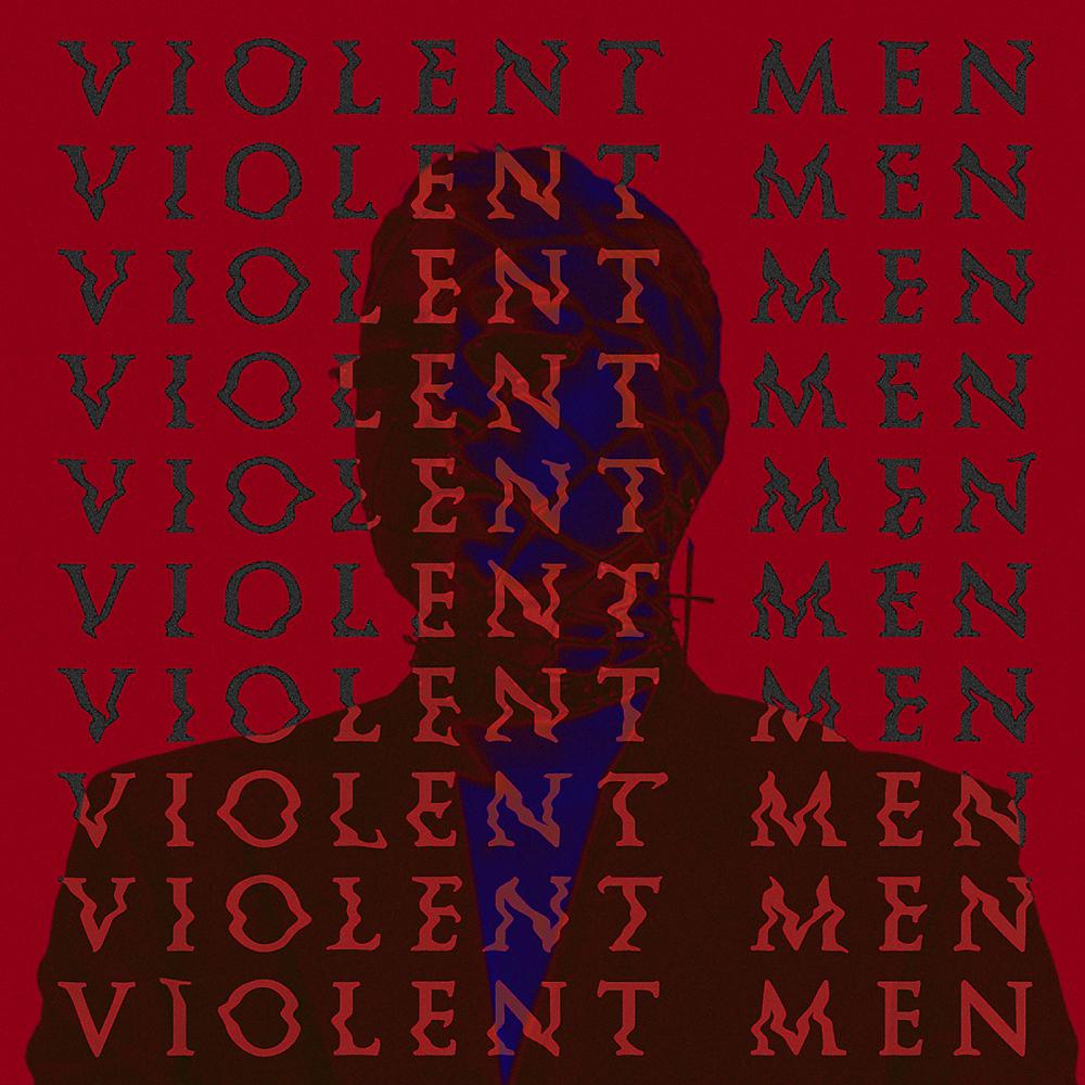 Постер альбома Violent Men