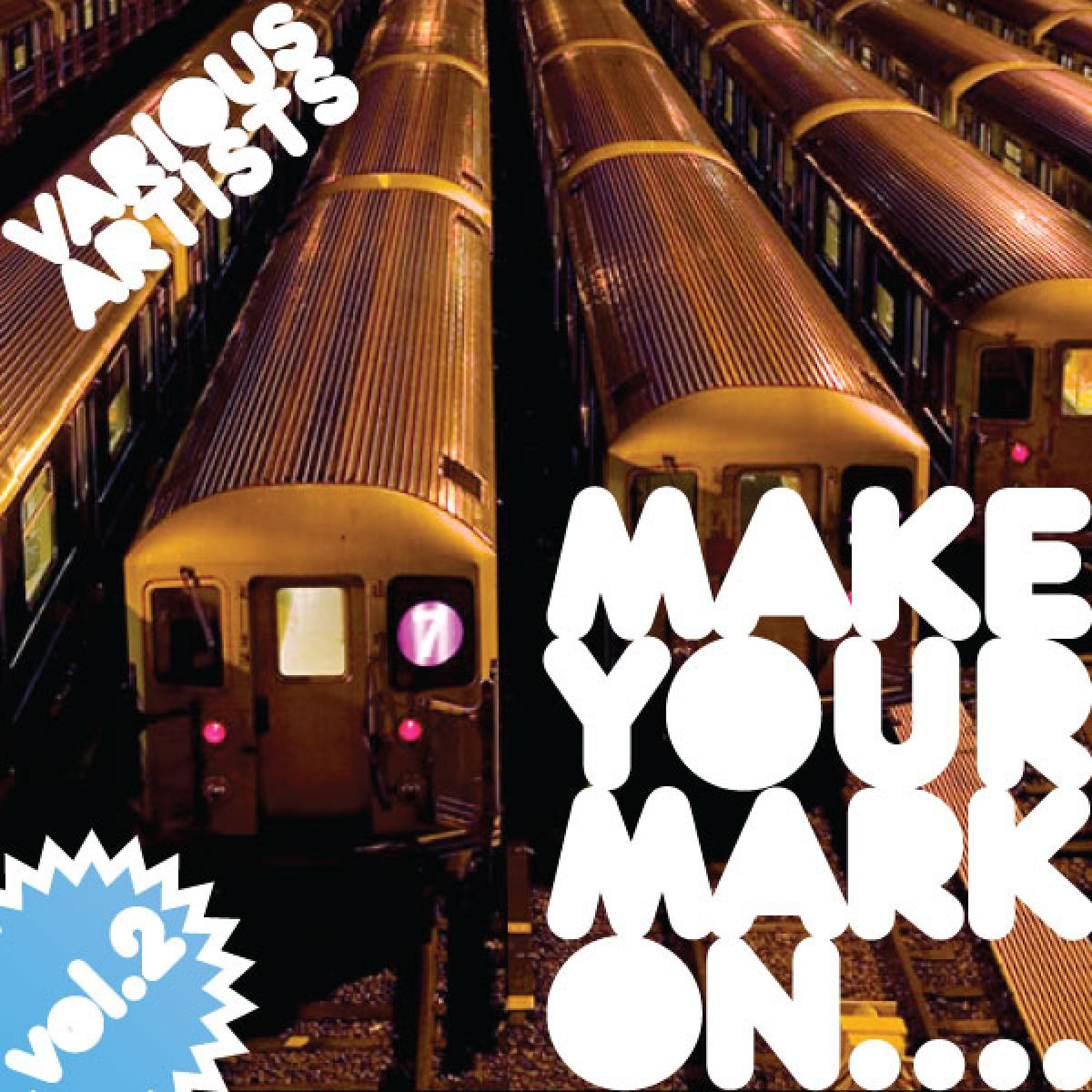 Постер альбома Make Your Mark on, Vol.2