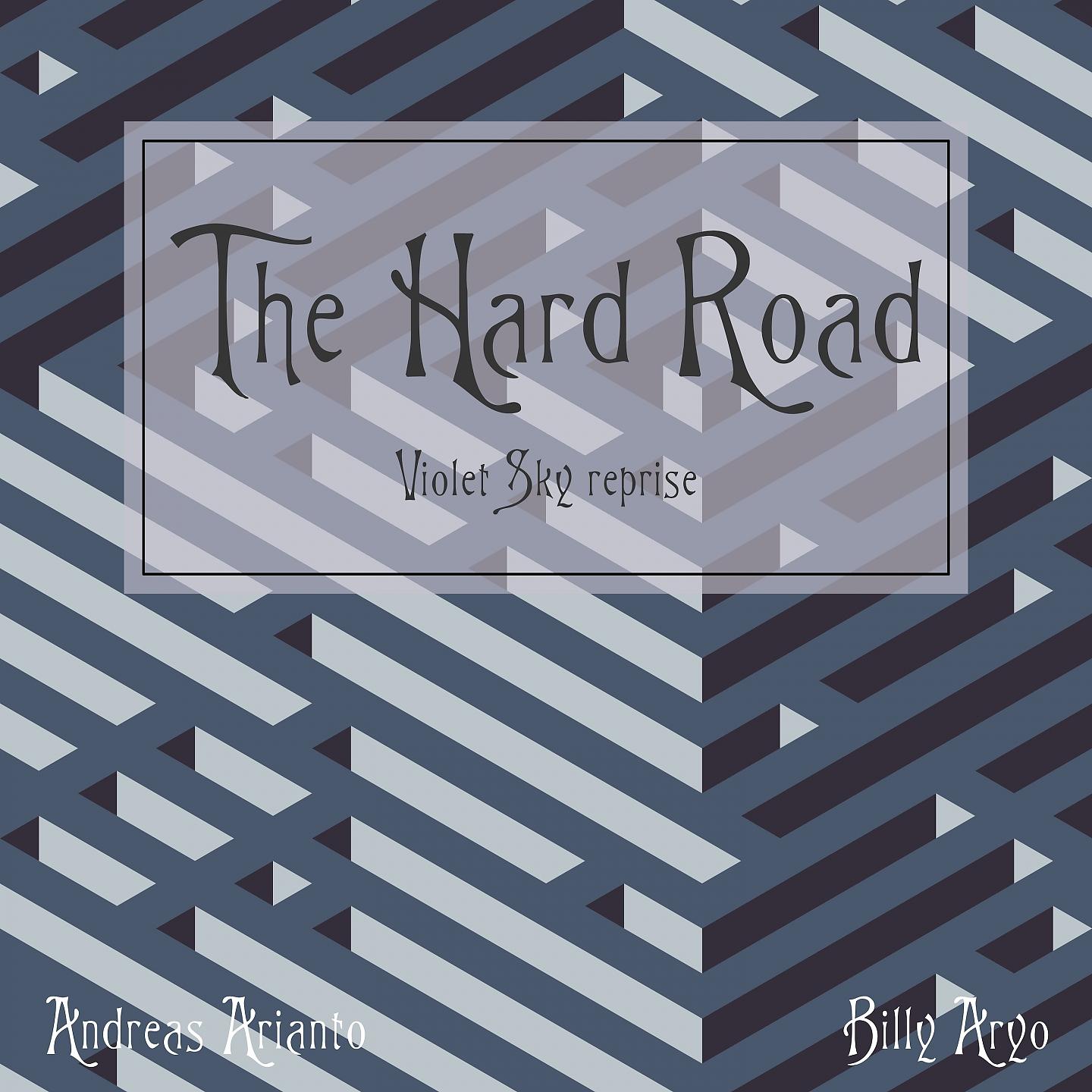 Постер альбома The Hard Road - Violet Sky reprise