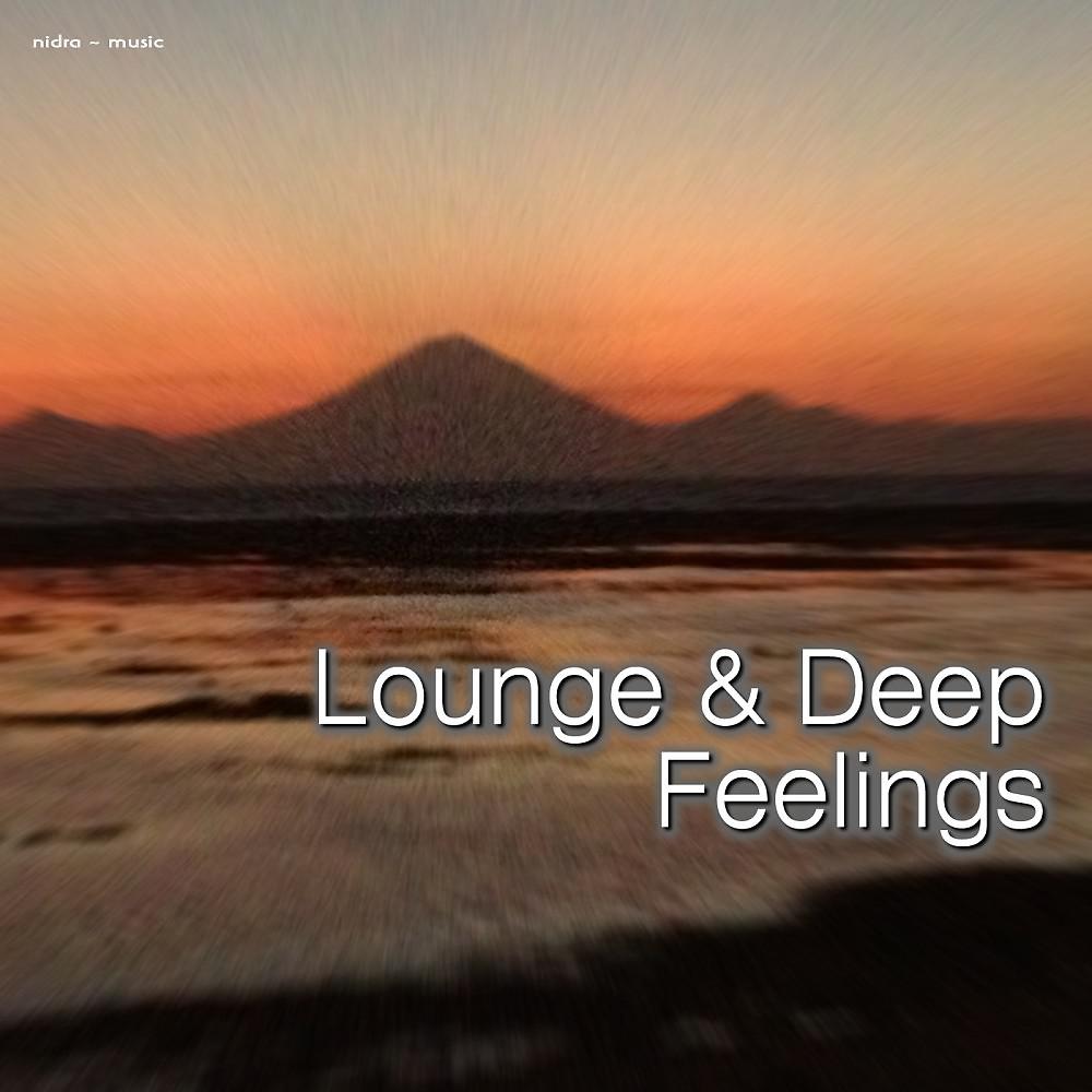 Постер альбома Lounge & Deep Feelings