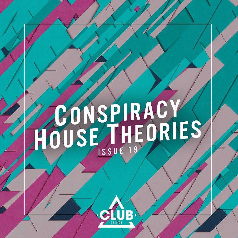 Постер альбома Conspiracy House Theories, Issue 19