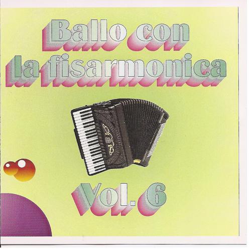 Постер альбома Ballo Con La Fisarmonica Vol. 6