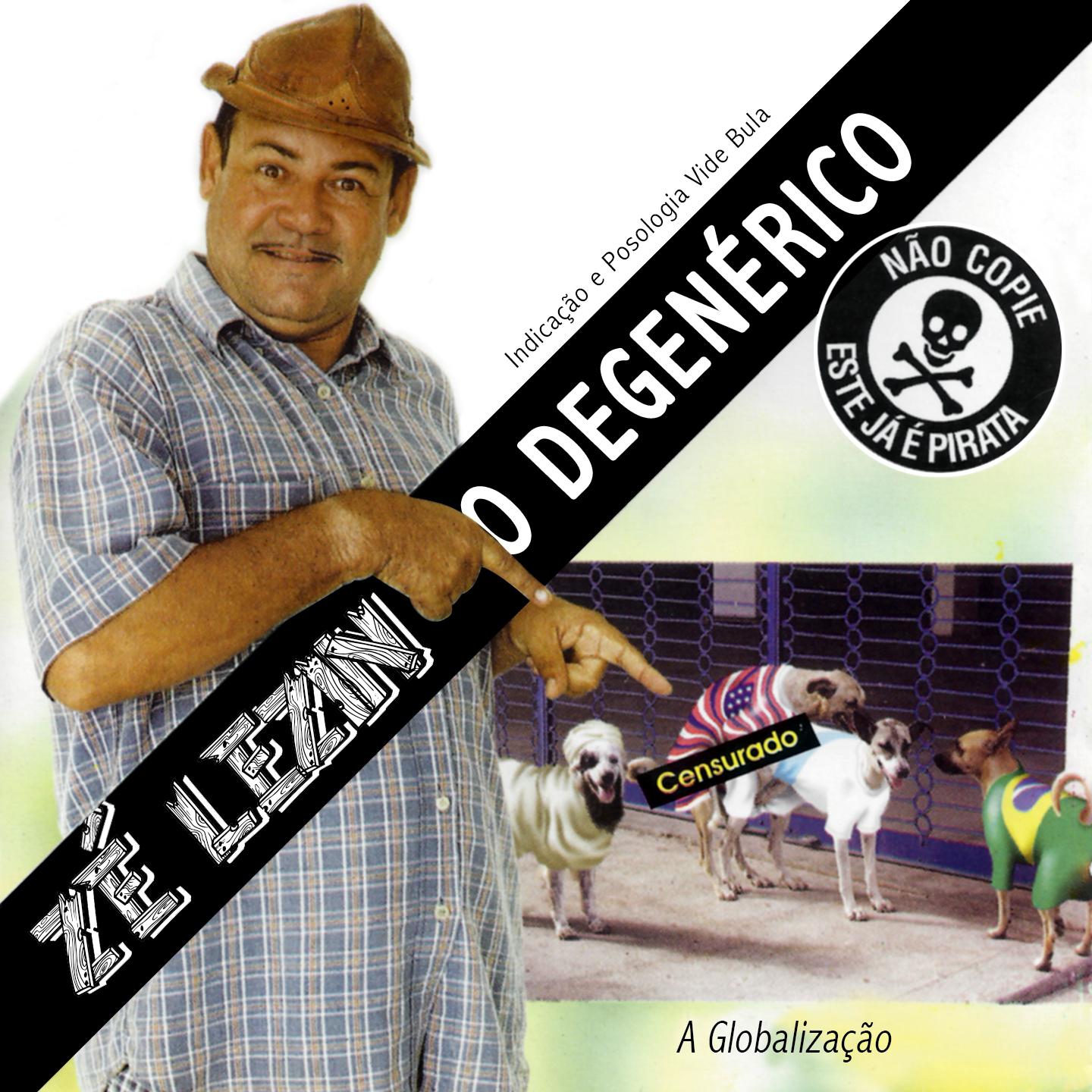 Постер альбома O Degenérico: A Globalização