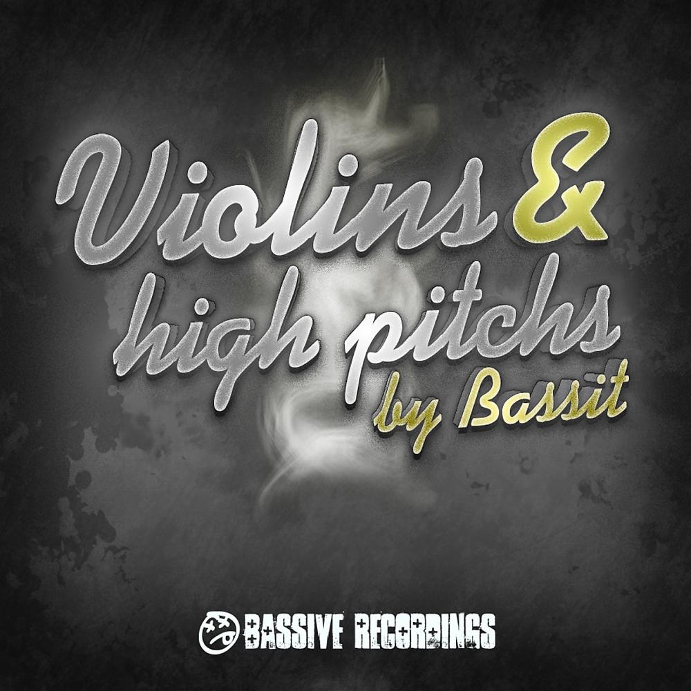 Постер альбома Violins & High Pitchs