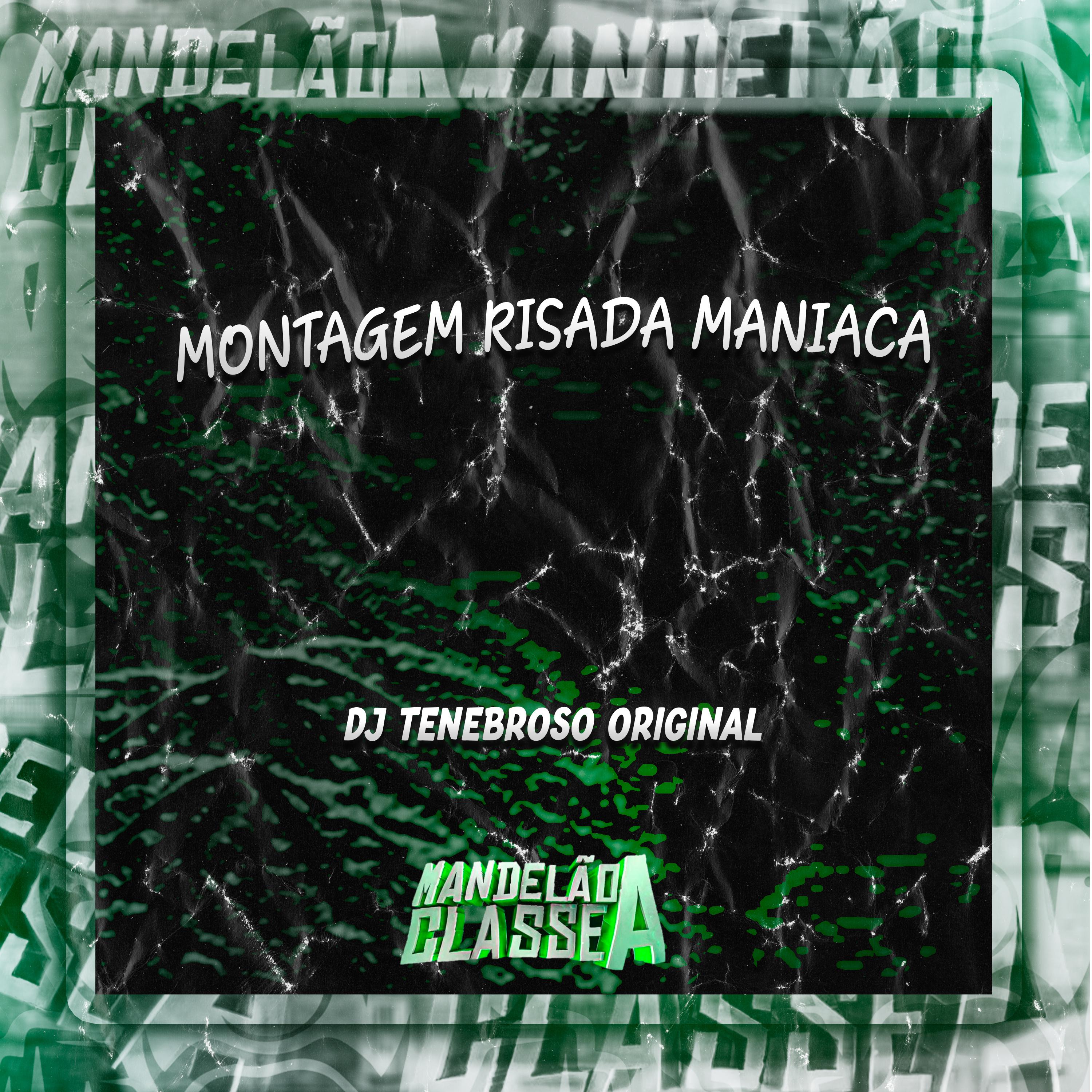 Постер альбома Montagem Risada Maniaca
