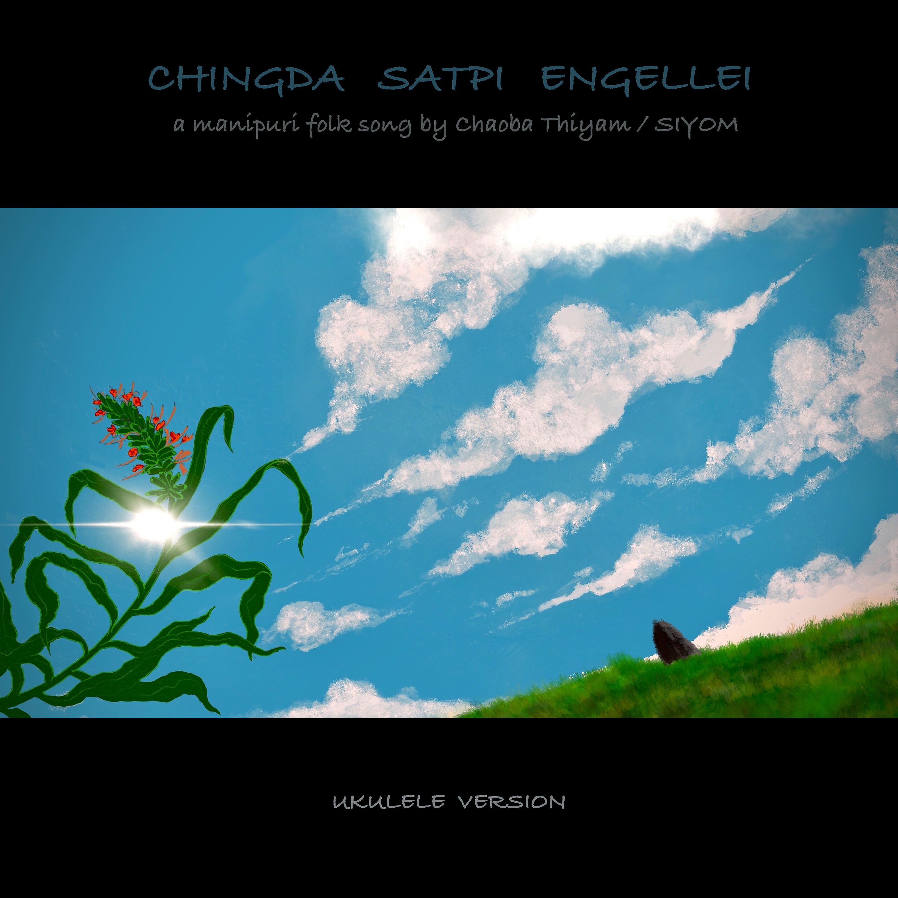 Постер альбома Chingda Satpi Engellei