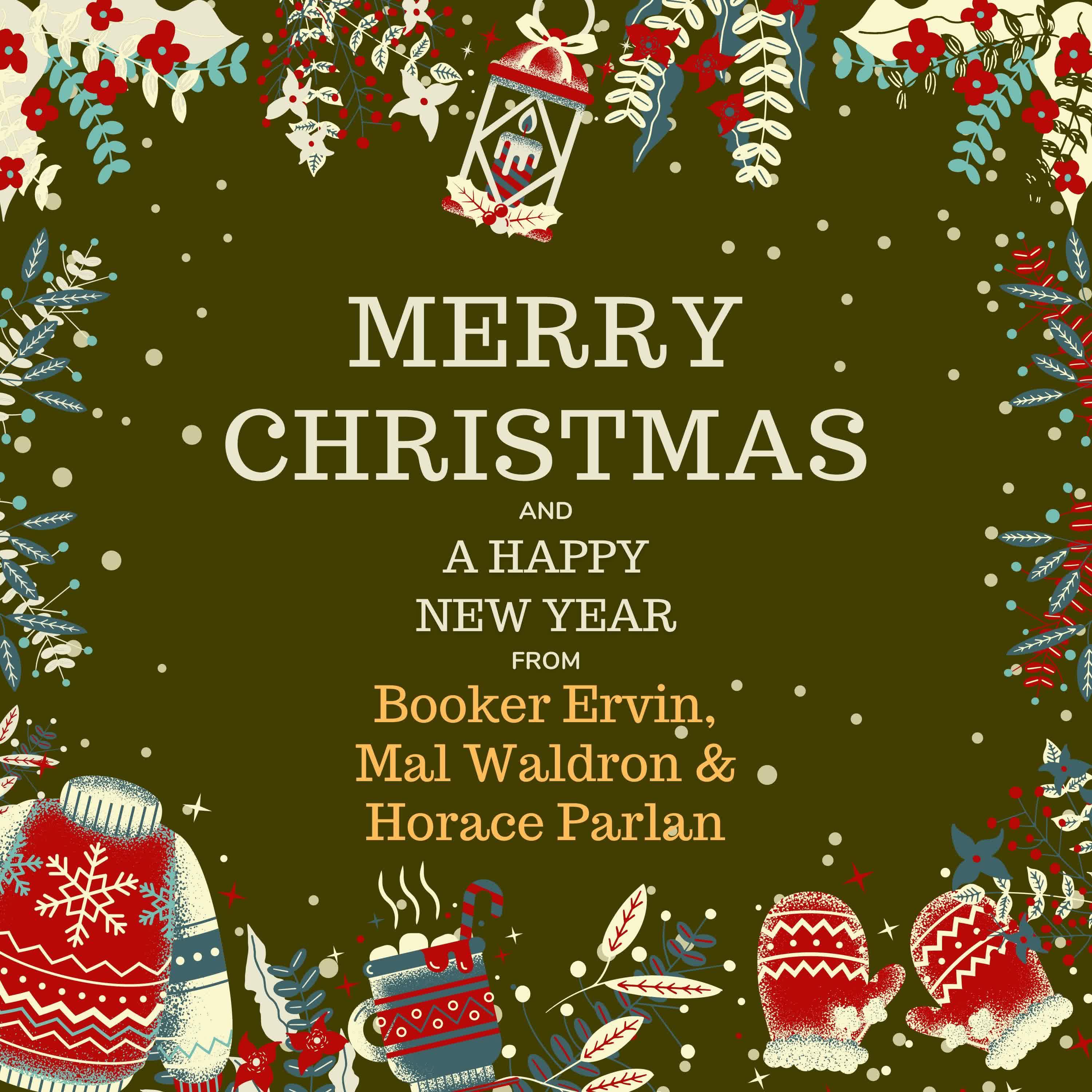 Постер альбома Merry Christmas and A Happy New Year from Booker Ervin, Mal Waldron & Horace Parlan
