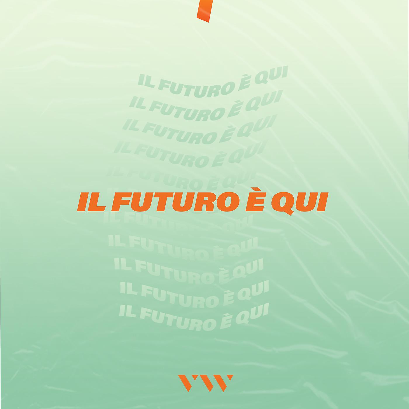 Постер альбома Il Futuro è qui